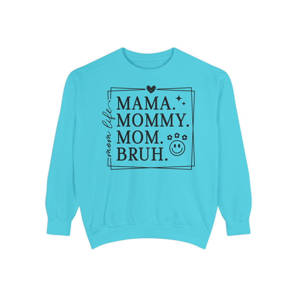 Mama Mommy Bruh Sweatshirt — Funny Mom Life Crewneck