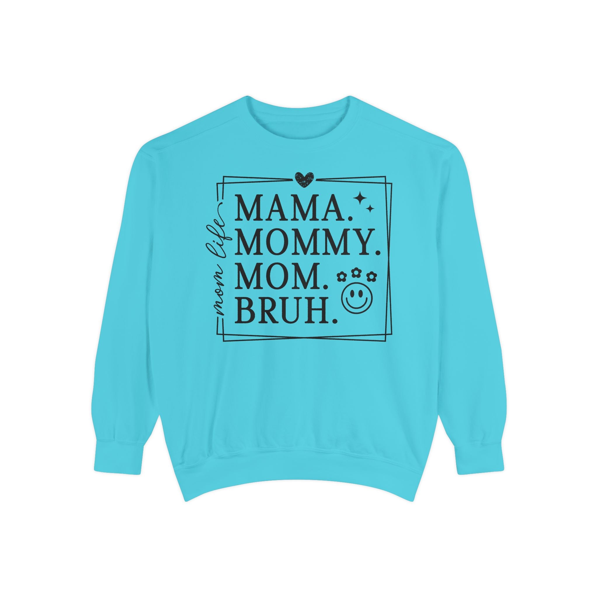 Mama Mommy Bruh Sweatshirt — Funny Mom Life Crewneck