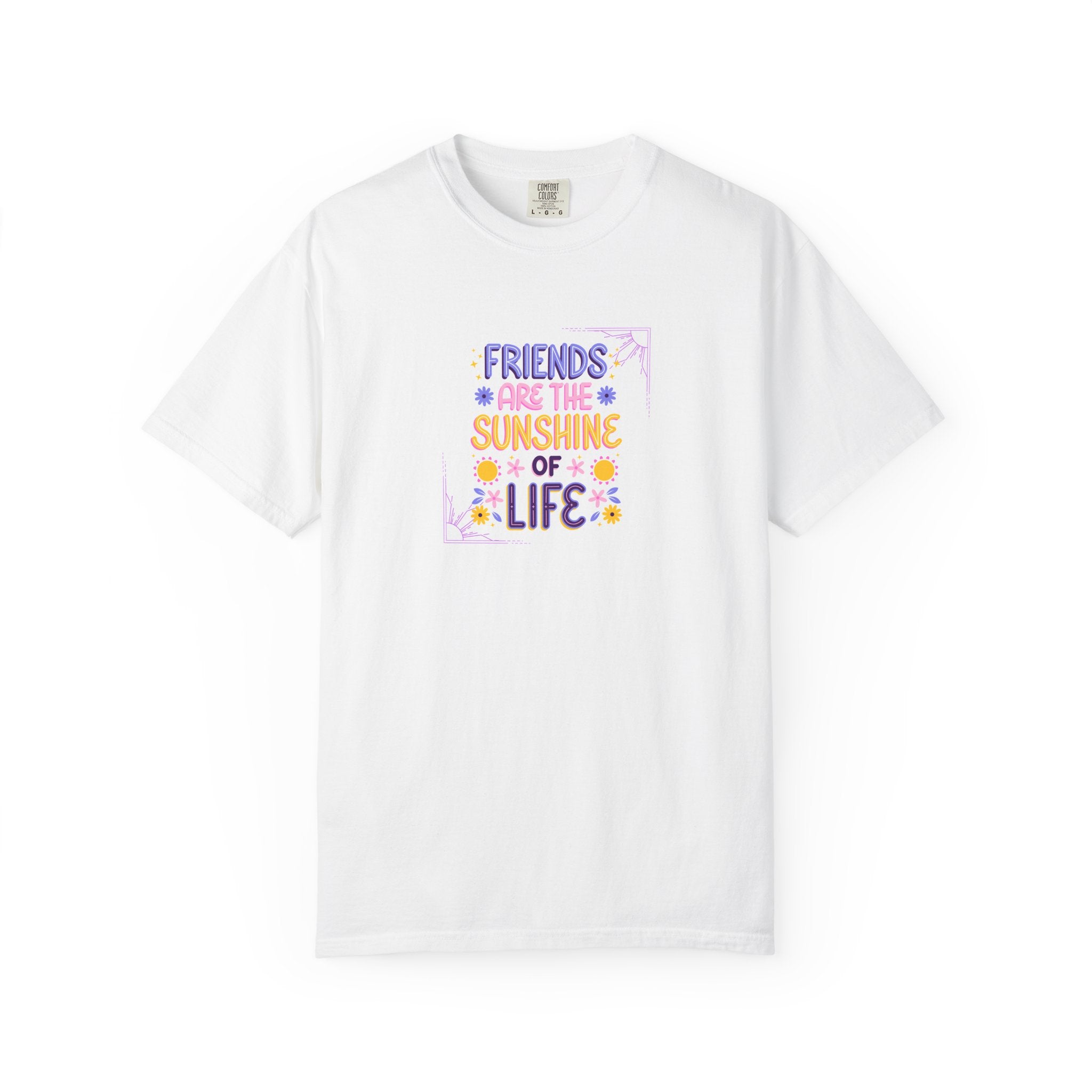 T-Shirt — "Friends Are the Sunshine of Life" Floral Graphic Tee