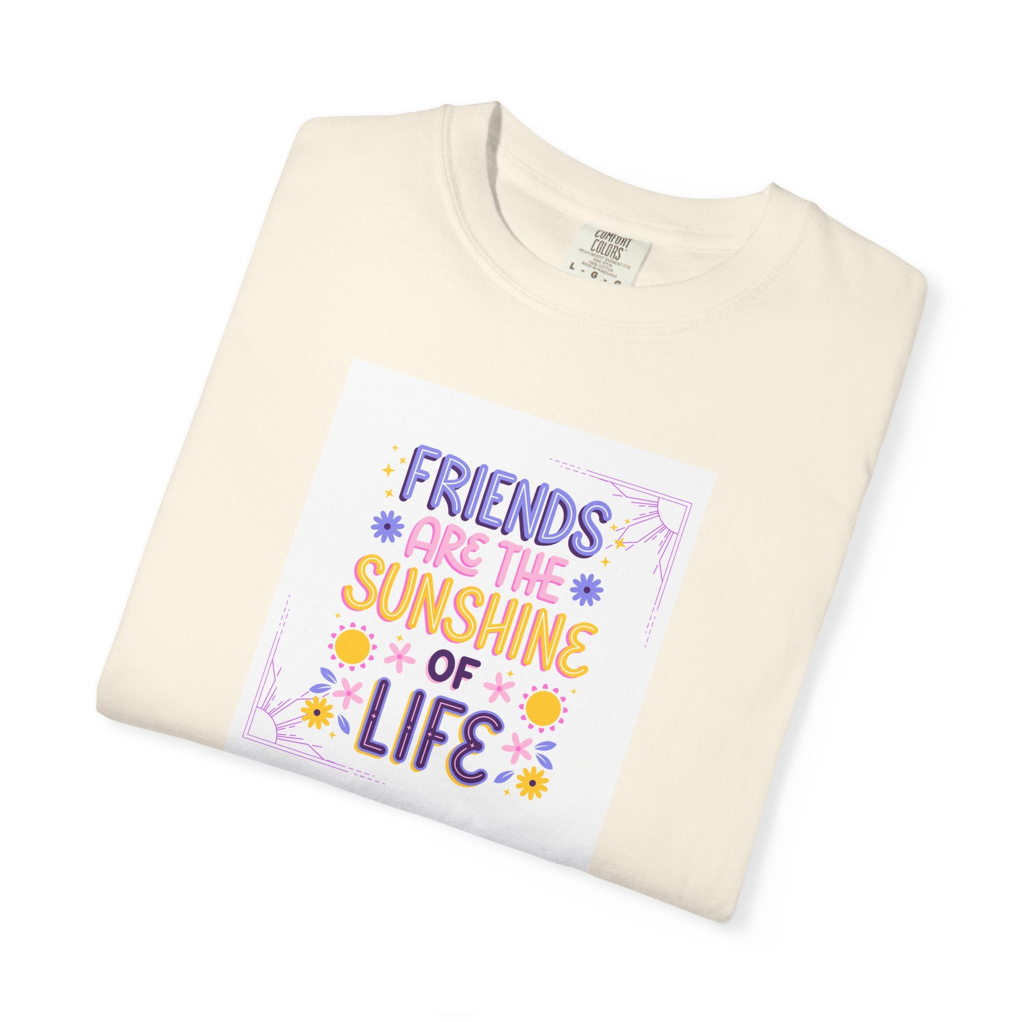 T-Shirt — "Friends Are the Sunshine of Life" Floral Graphic Tee