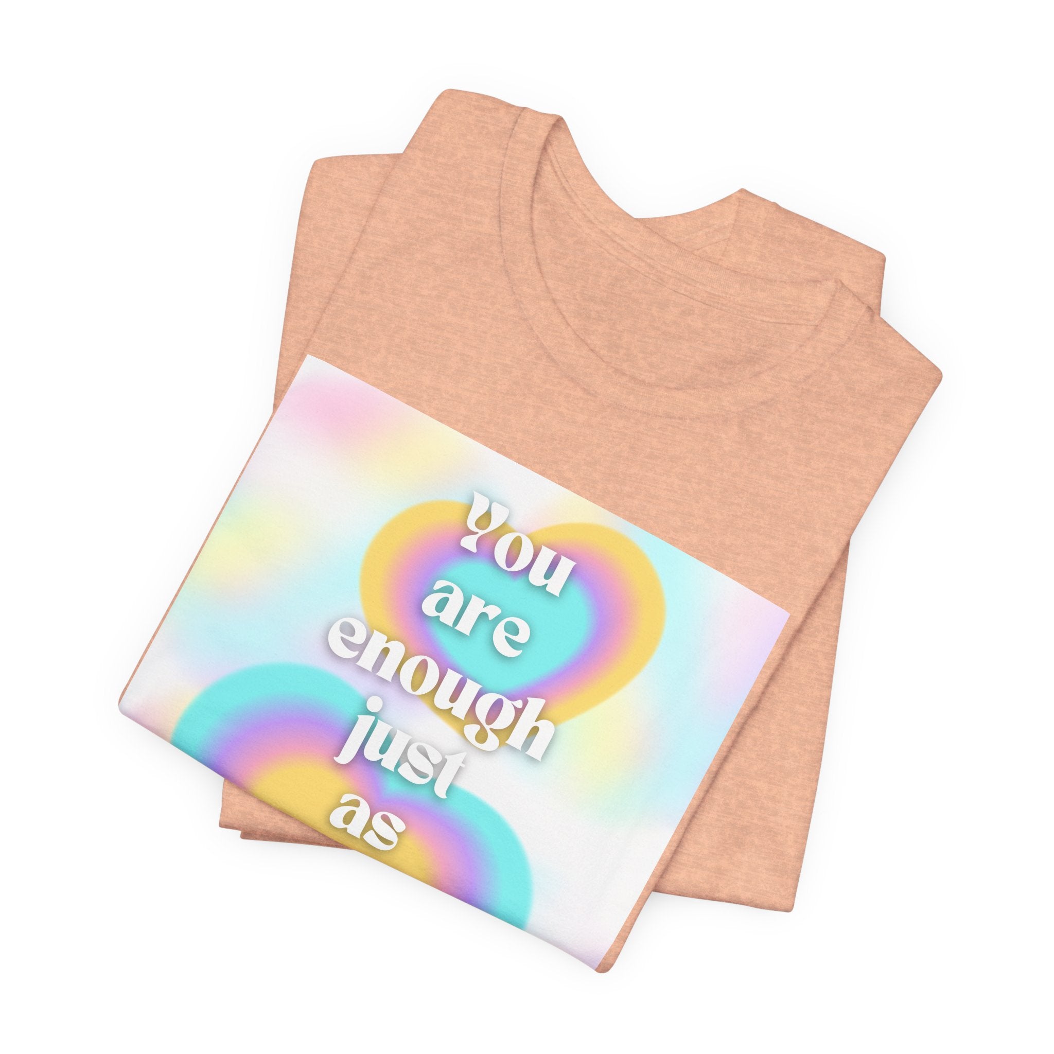 You Are Enough Pastel Heart Tee — Affirmation Graphic T-Shirt