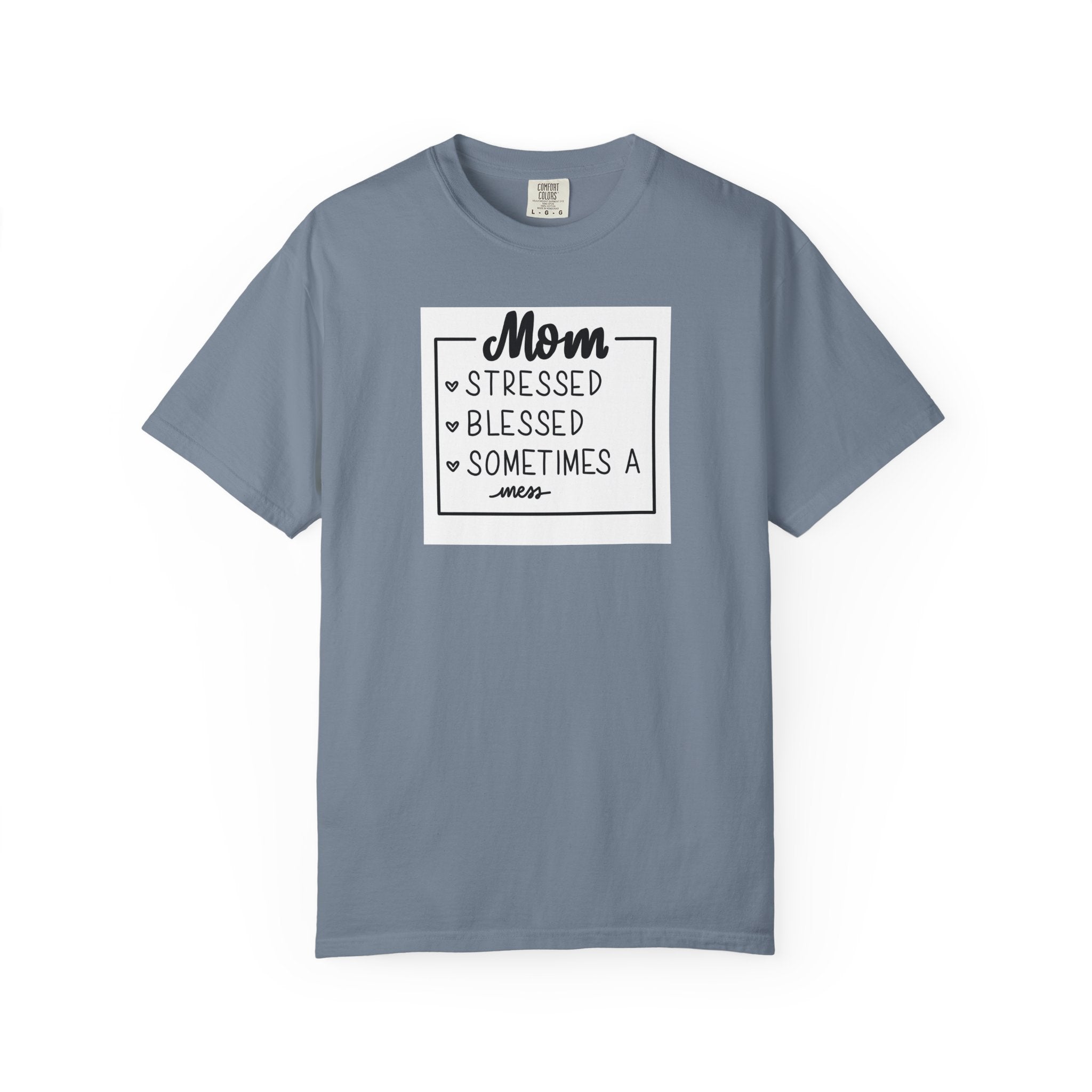 Mom Stressed Blessed Sometimes Tee