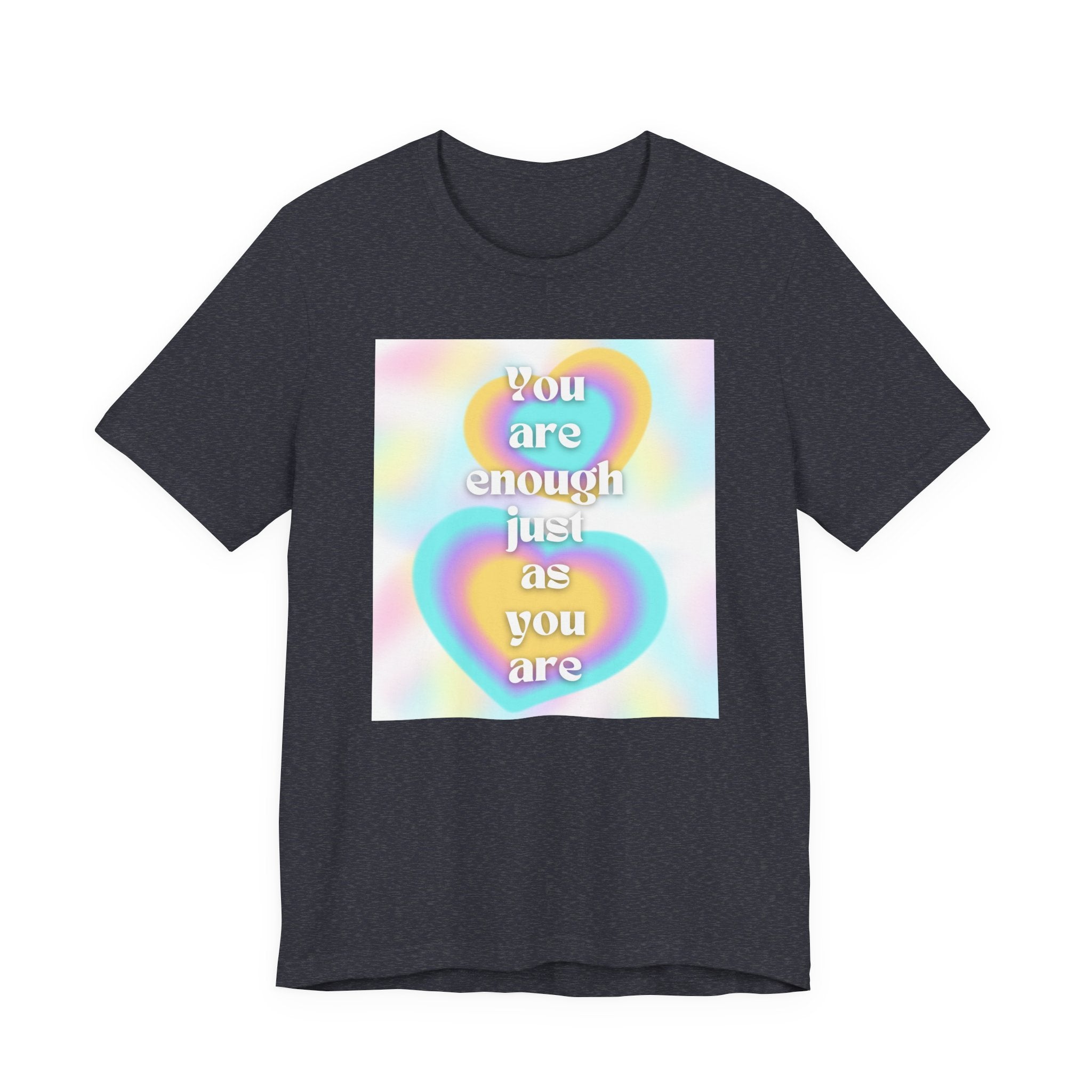 You Are Enough Pastel Heart Tee — Affirmation Graphic T-Shirt