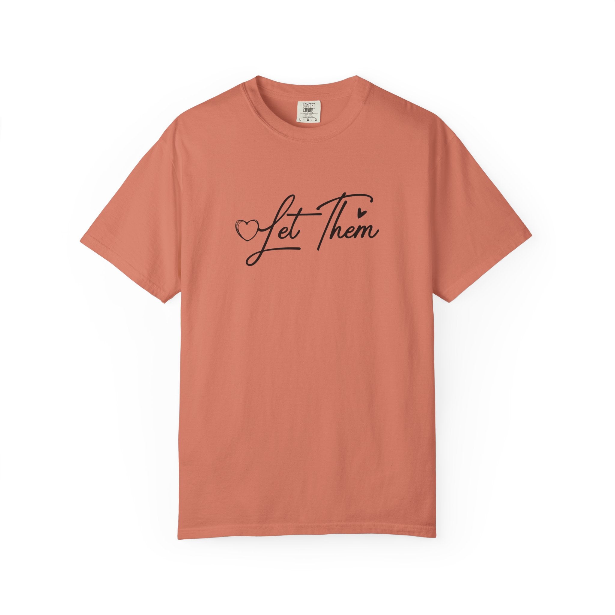 Let Them T-Shirt — Inspirational "Let Them Judge" Graphic Tee