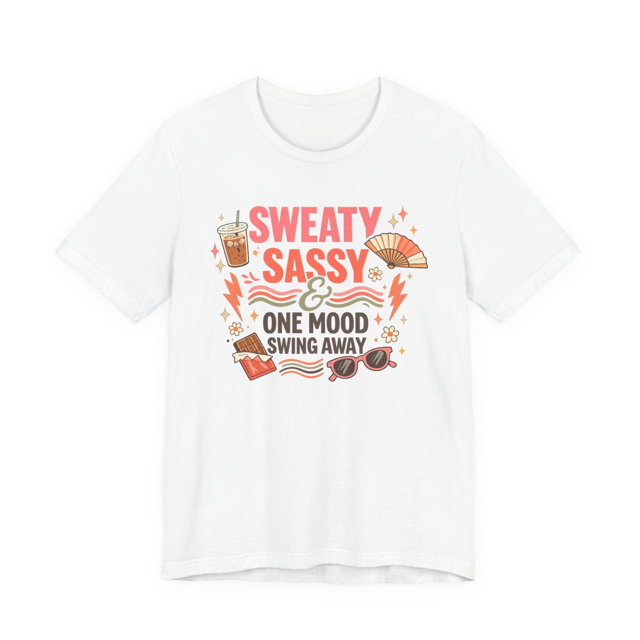 Menopause Humor Shirt Funny Woman Tshirt Sassy Graphic Tee Hot Flash Apparel Midlife Awareness Wear Mood Swing Top Birthday Gift Mom