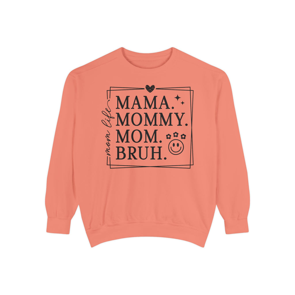 Mama Mommy Bruh Sweatshirt — Funny Mom Life Crewneck