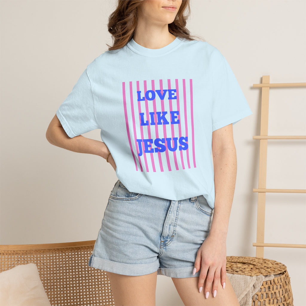 Love Like Jesus T-Shirt — Christian Faith Graphic Tee