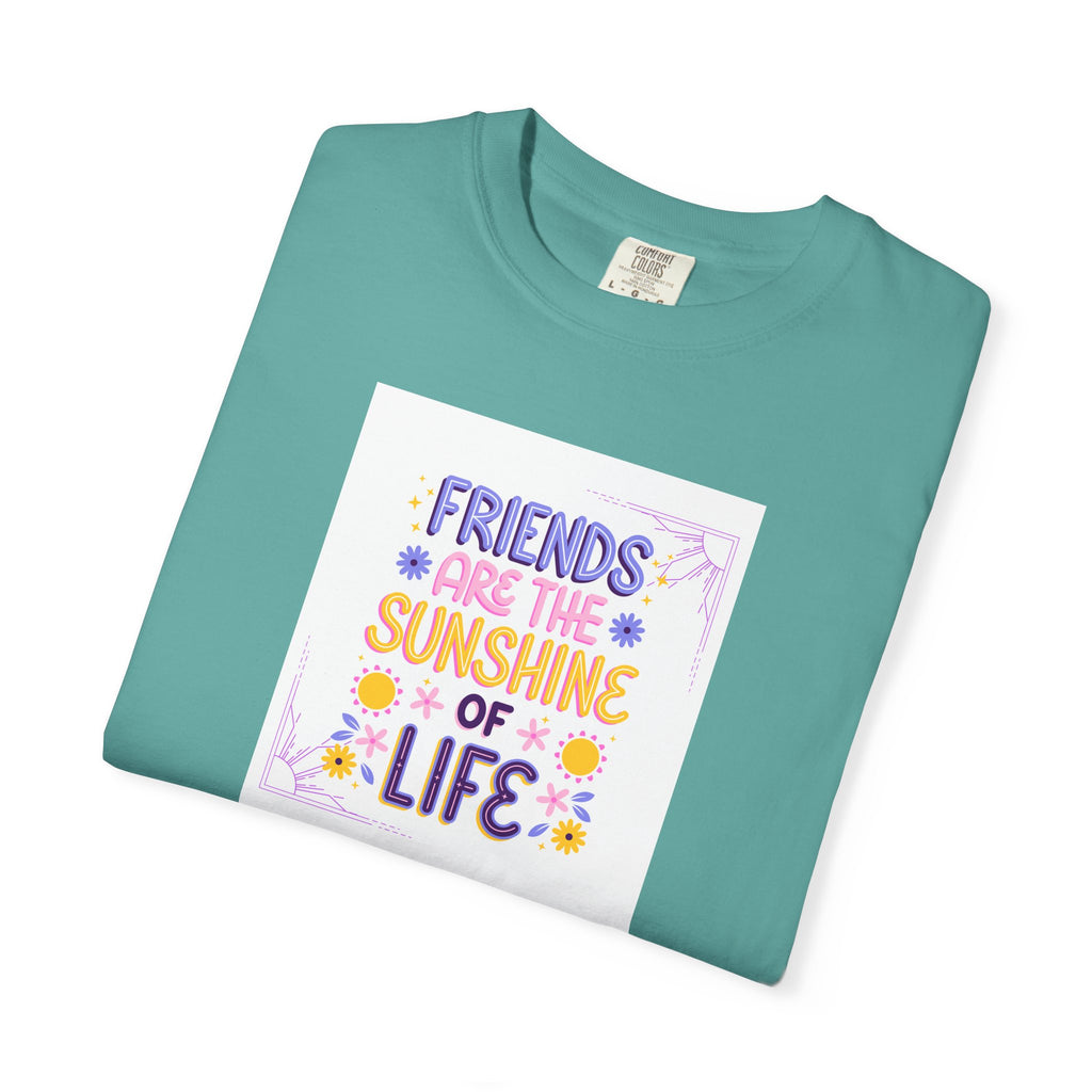 T-Shirt — "Friends Are the Sunshine of Life" Floral Graphic Tee