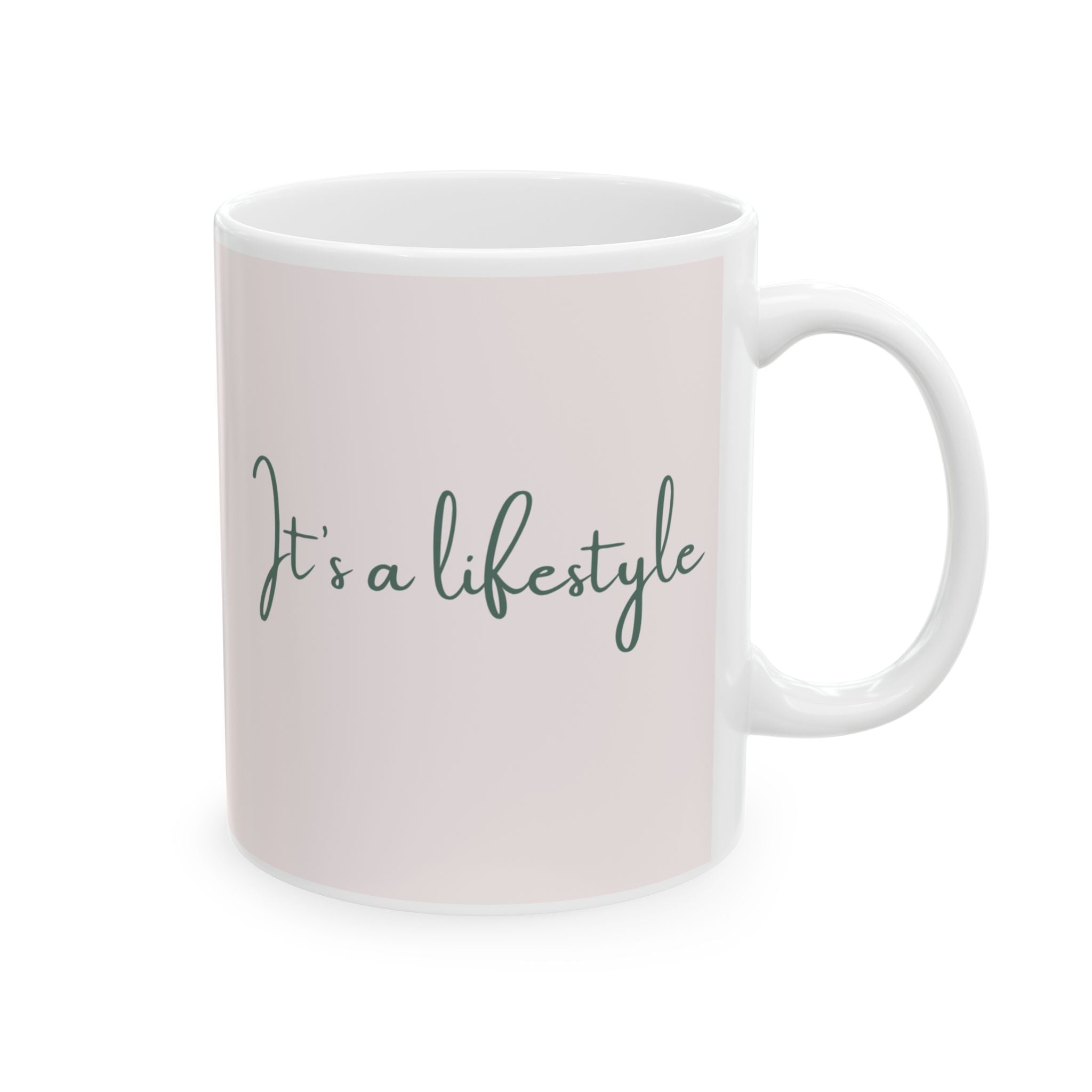 Feminine Script Quote Its a Mom Life Mug  Ceramic Coffee Cup
