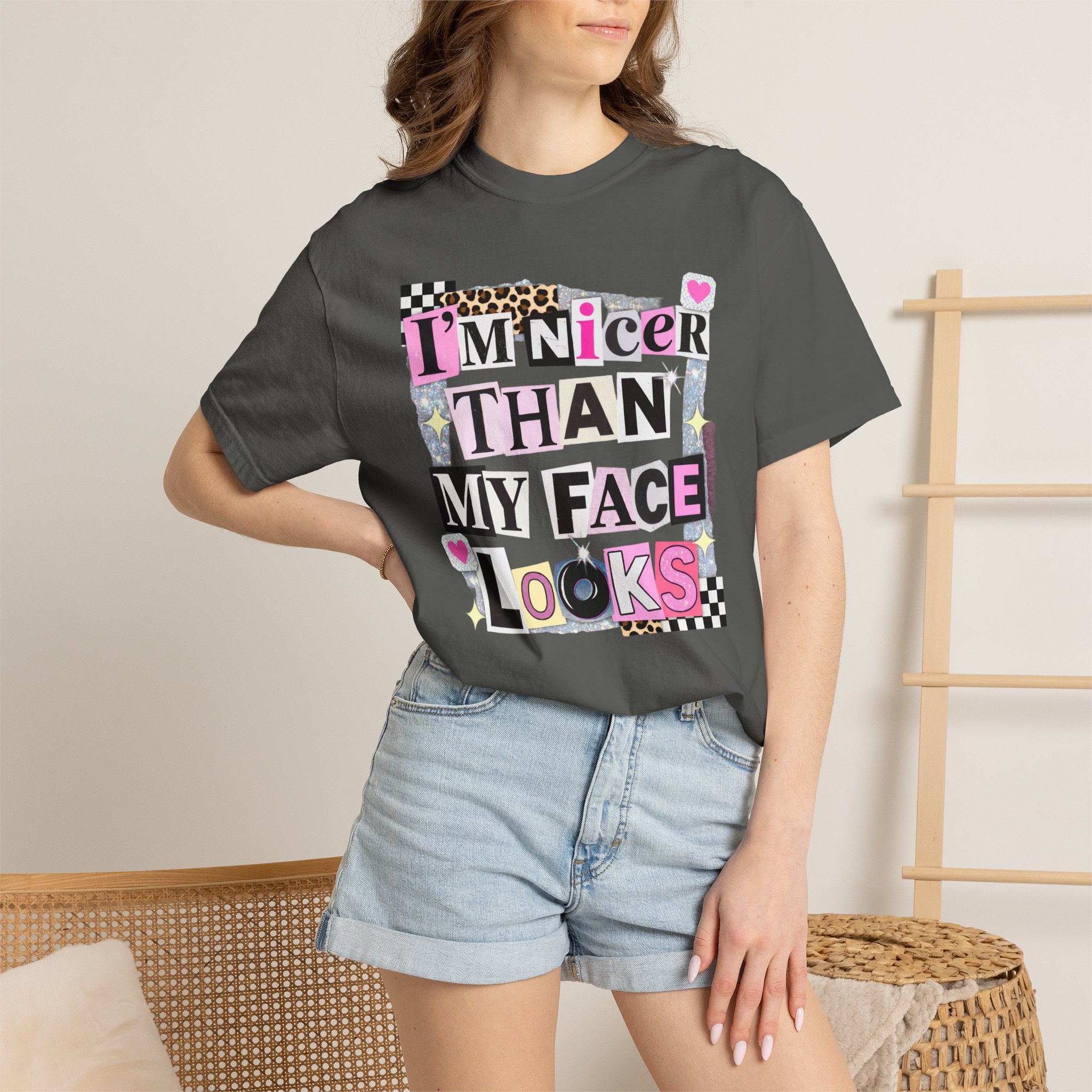 I'm Nicer Than My Face Looks T-Shirt — Funny Graphic Tee for Sarcastic Humor
