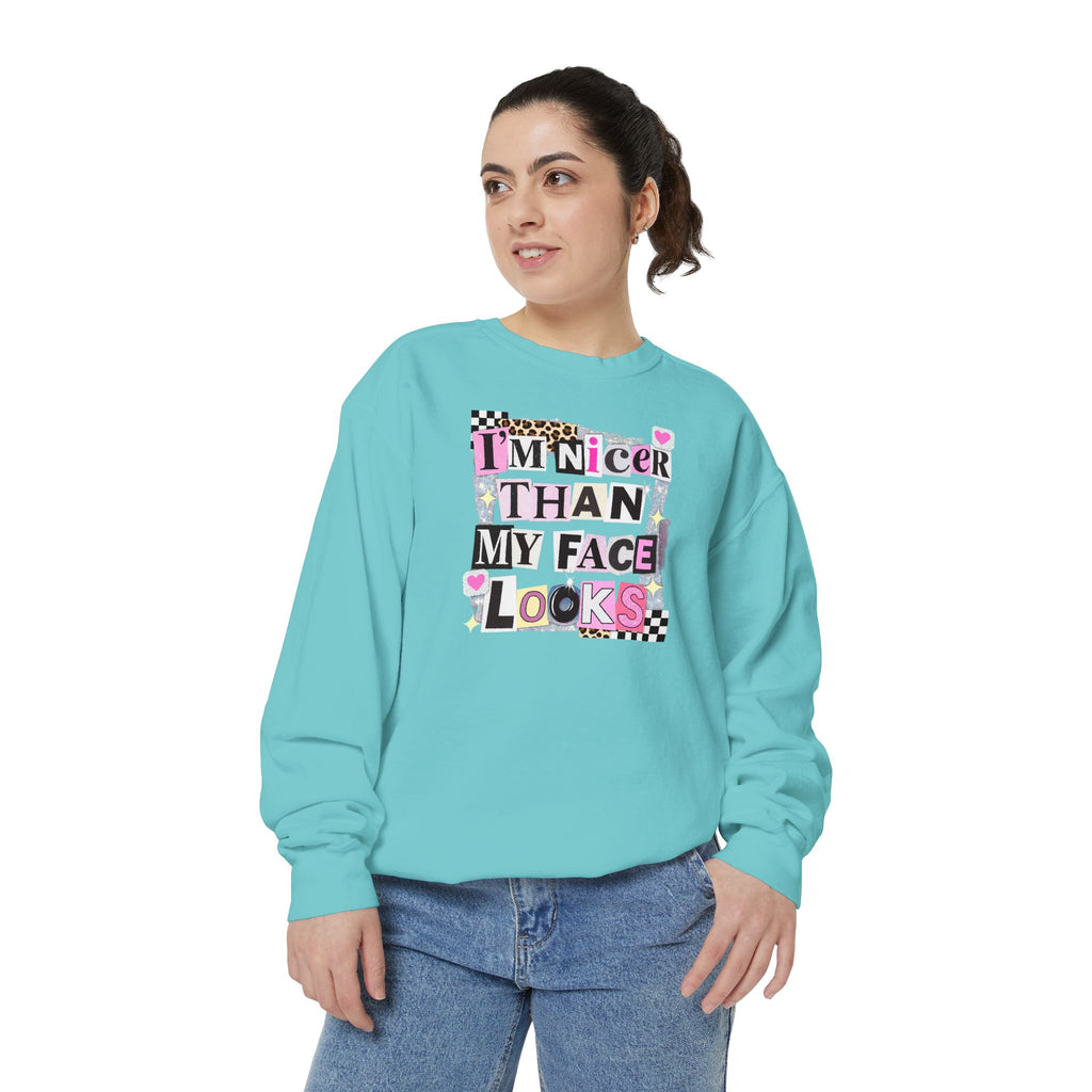 Sweatshirt — "I'm Nicer Than My Face Looks" Graphic Crewneck