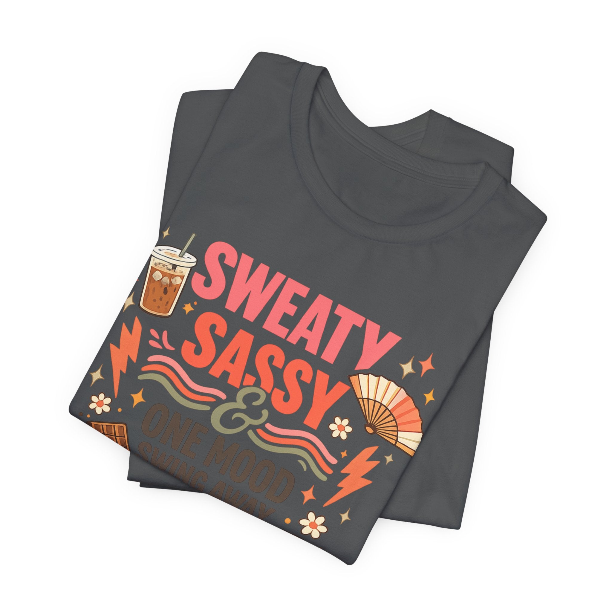 Menopause Humor Shirt Funny Woman Tshirt Sassy Graphic Tee Hot Flash Apparel Midlife Awareness Wear Mood Swing Top Birthday Gift Mom