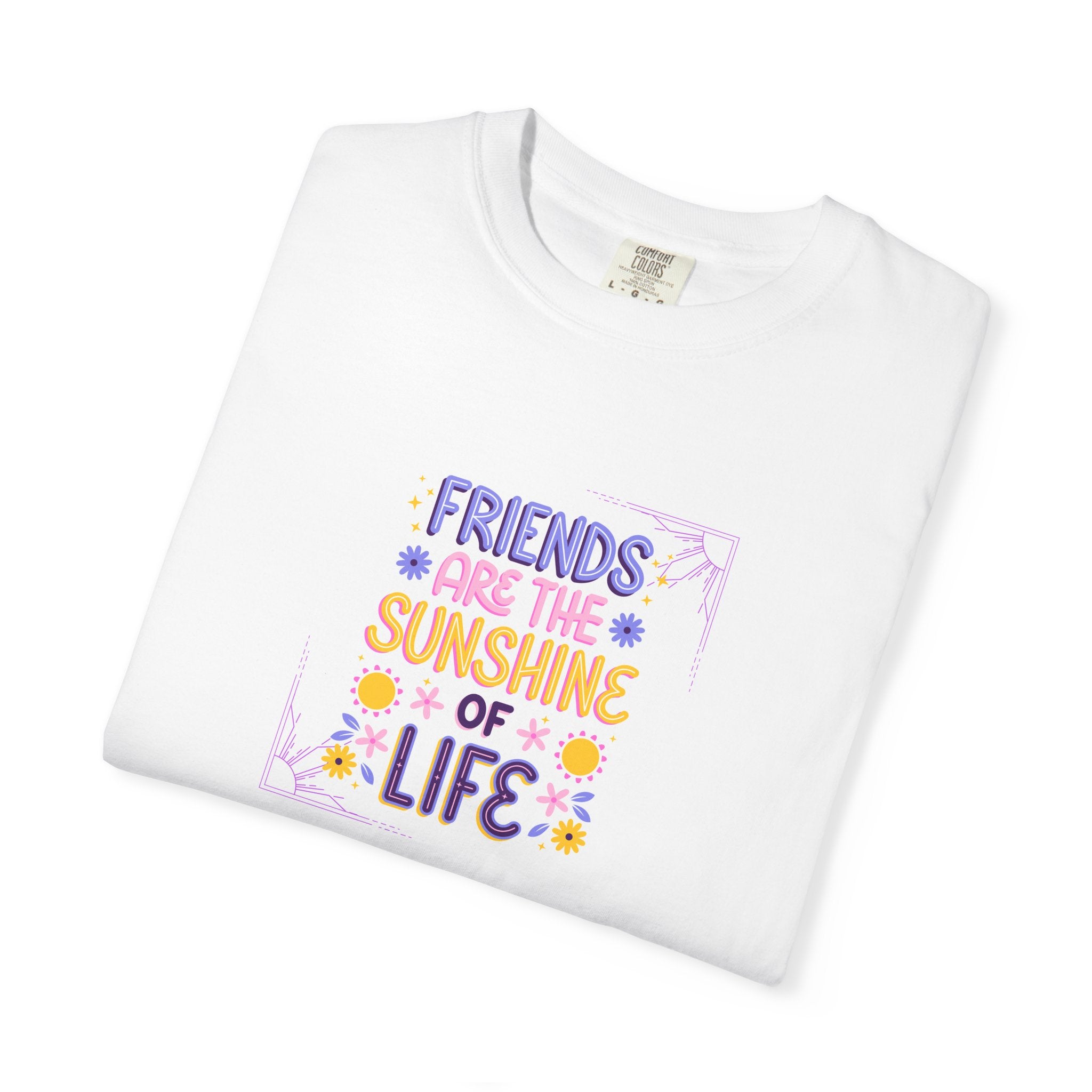 T-Shirt — "Friends Are the Sunshine of Life" Floral Graphic Tee
