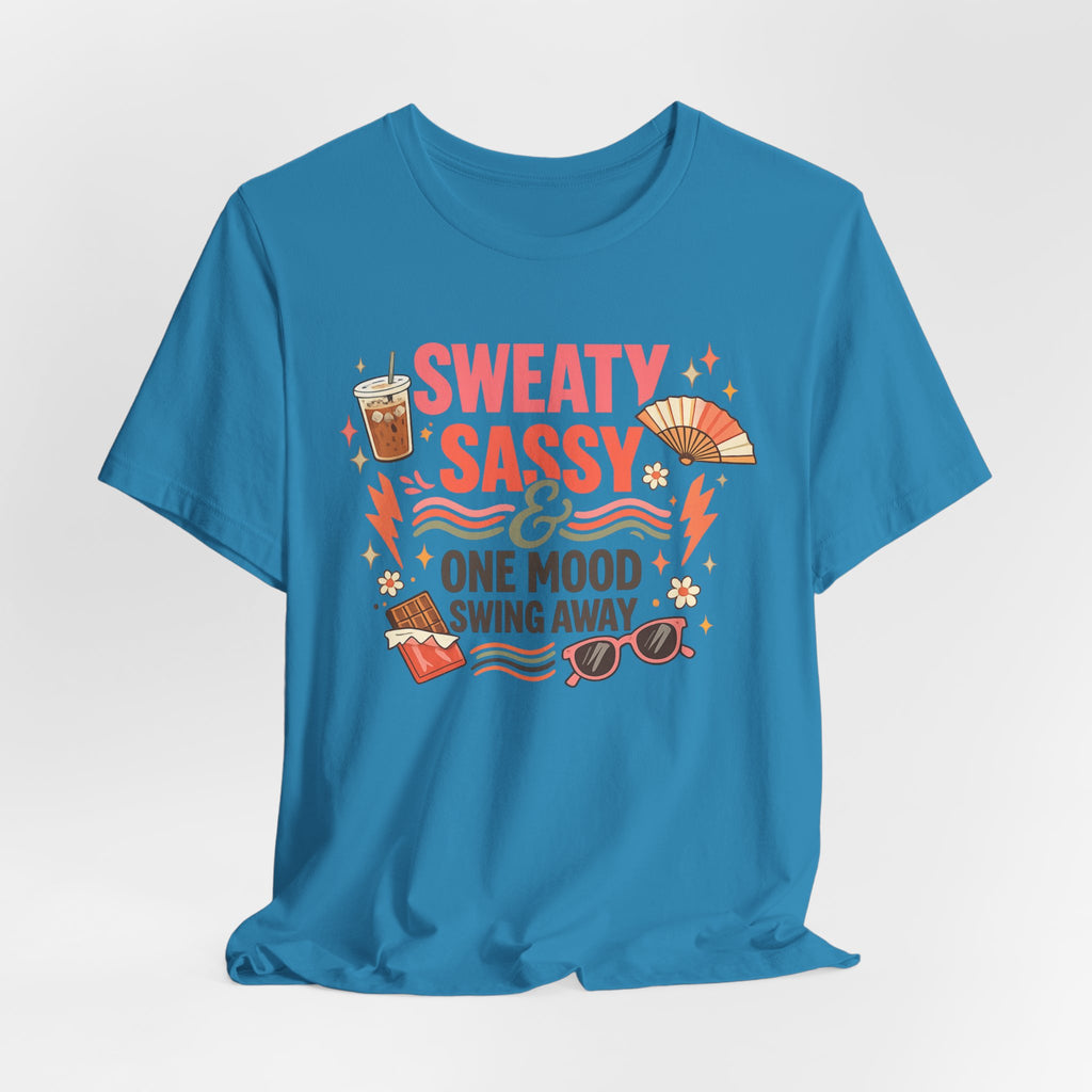 Menopause Humor Shirt Funny Woman Tshirt Sassy Graphic Tee Hot Flash Apparel Midlife Awareness Wear Mood Swing Top Birthday Gift Mom