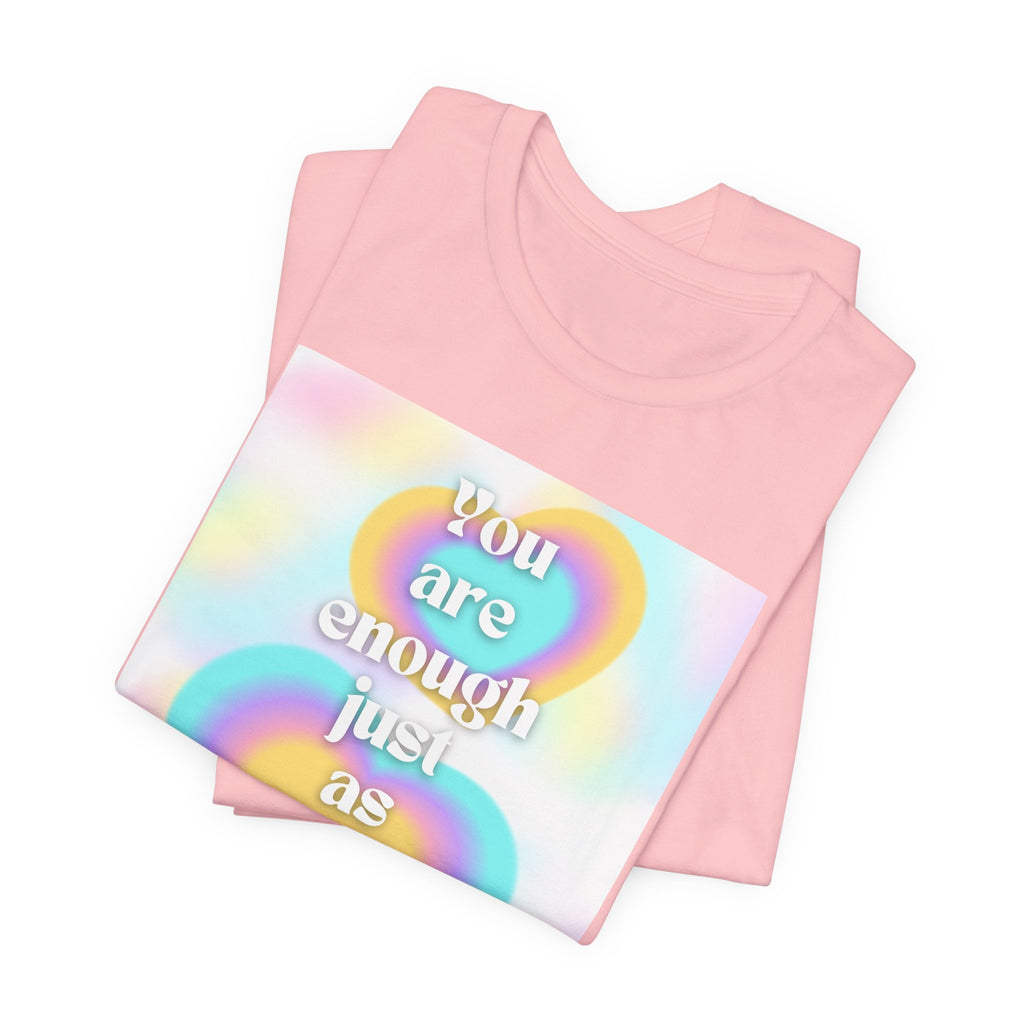 You Are Enough Pastel Heart Tee — Affirmation Graphic T-Shirt