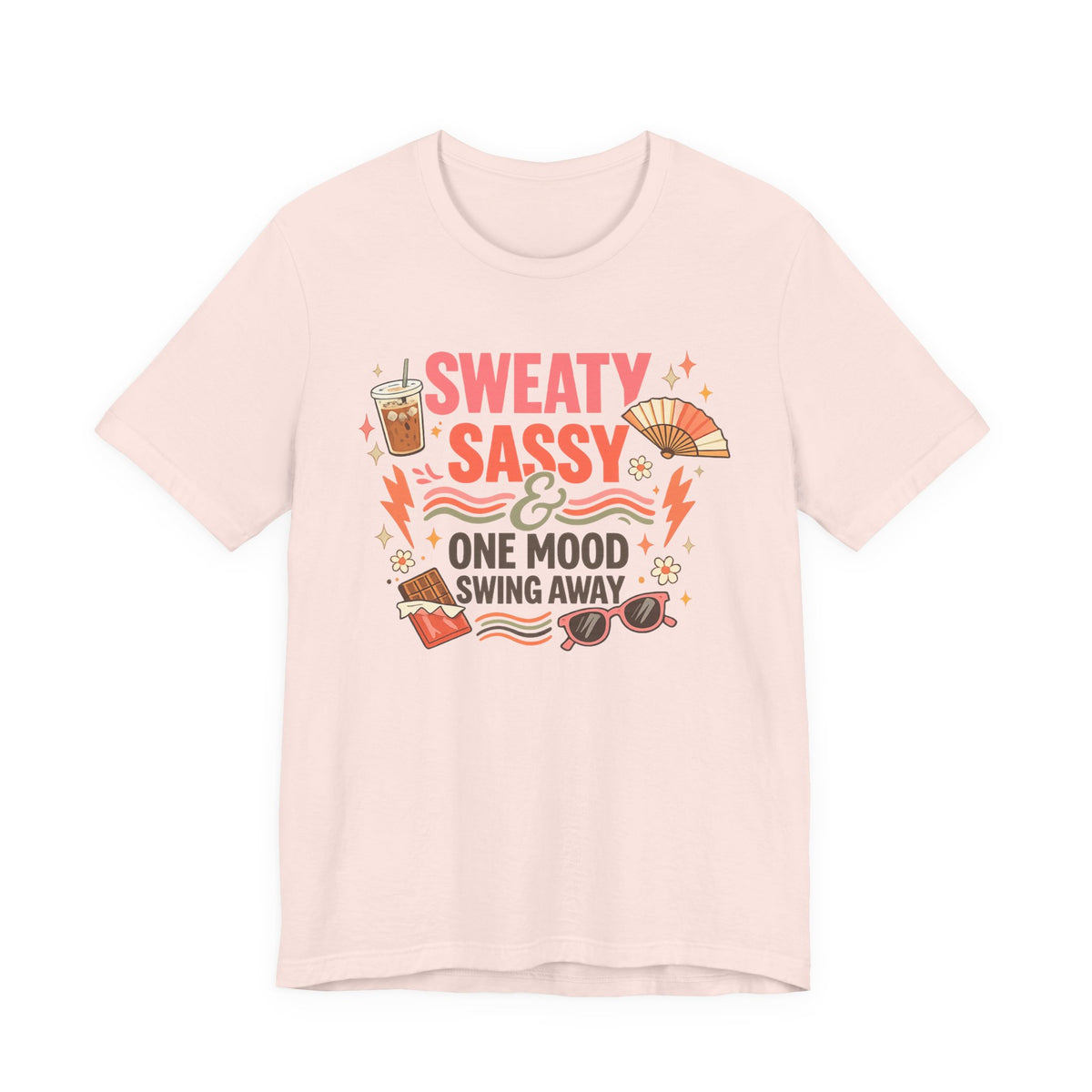 Menopause Humor Shirt Funny Woman Tshirt Sassy Graphic Tee Hot Flash Apparel Midlife Awareness Wear Mood Swing Top Birthday Gift Mom