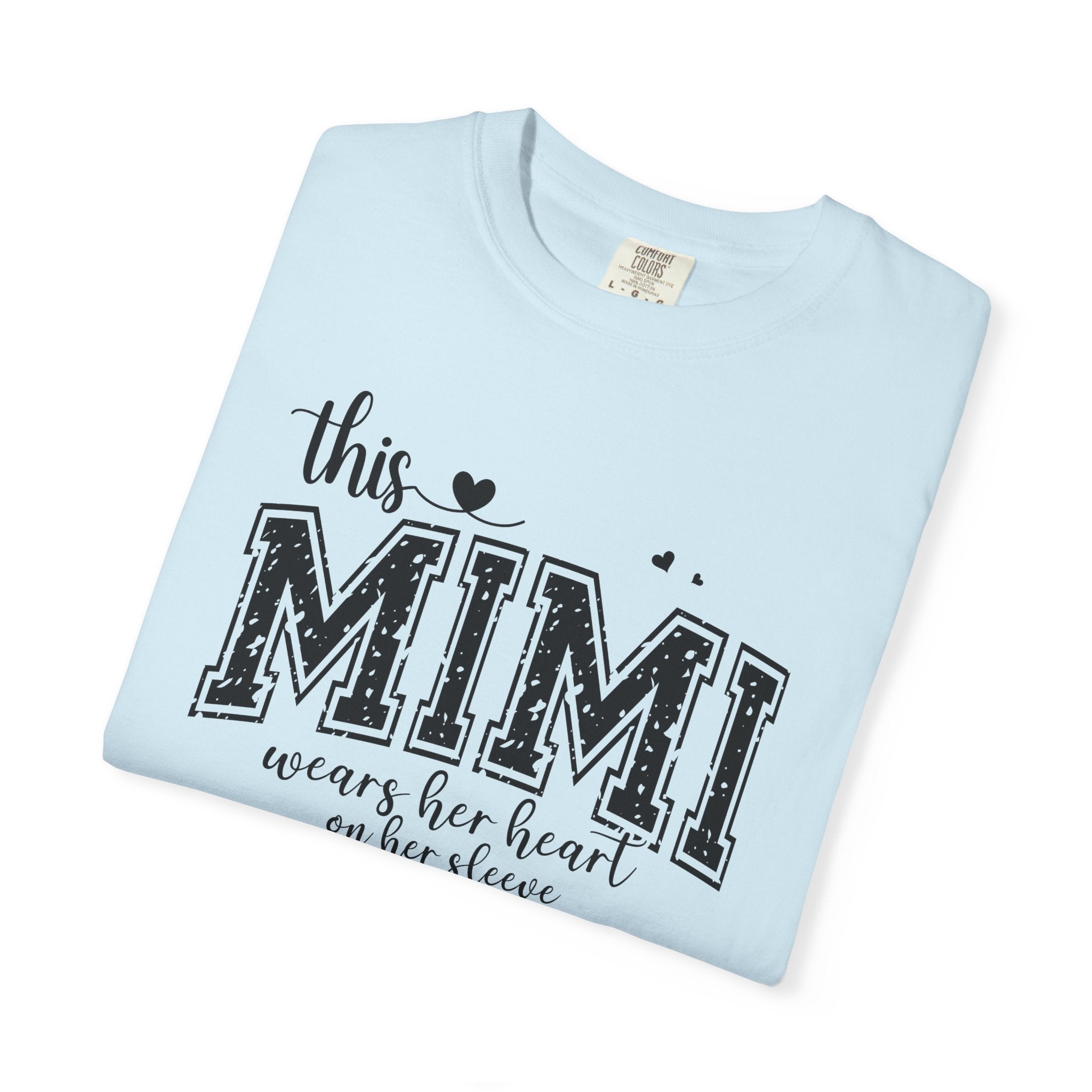 This Mimi T-Shirt — "This MIMI Wears Her Heart on Her Sleeve" Grandmother Gift Tee