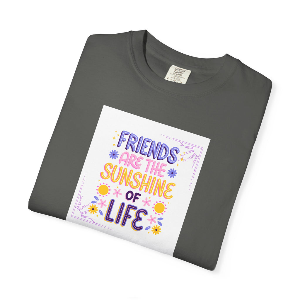 T-Shirt — "Friends Are the Sunshine of Life" Floral Graphic Tee