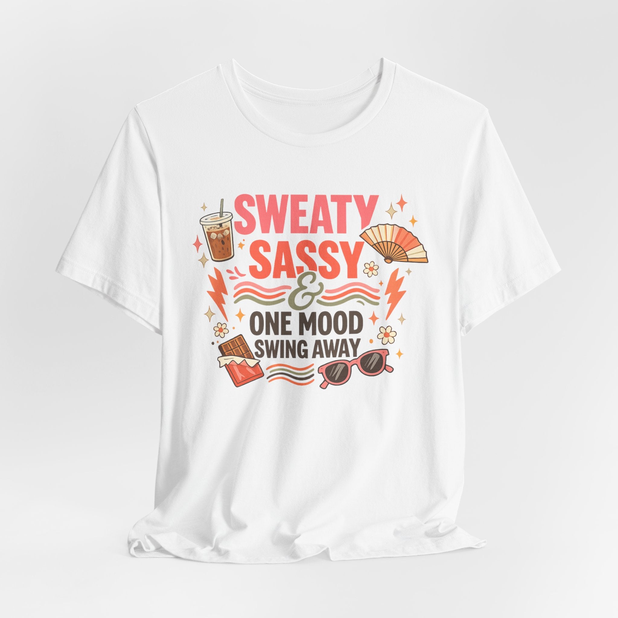 Menopause Humor Shirt Funny Woman Tshirt Sassy Graphic Tee Hot Flash Apparel Midlife Awareness Wear Mood Swing Top Birthday Gift Mom