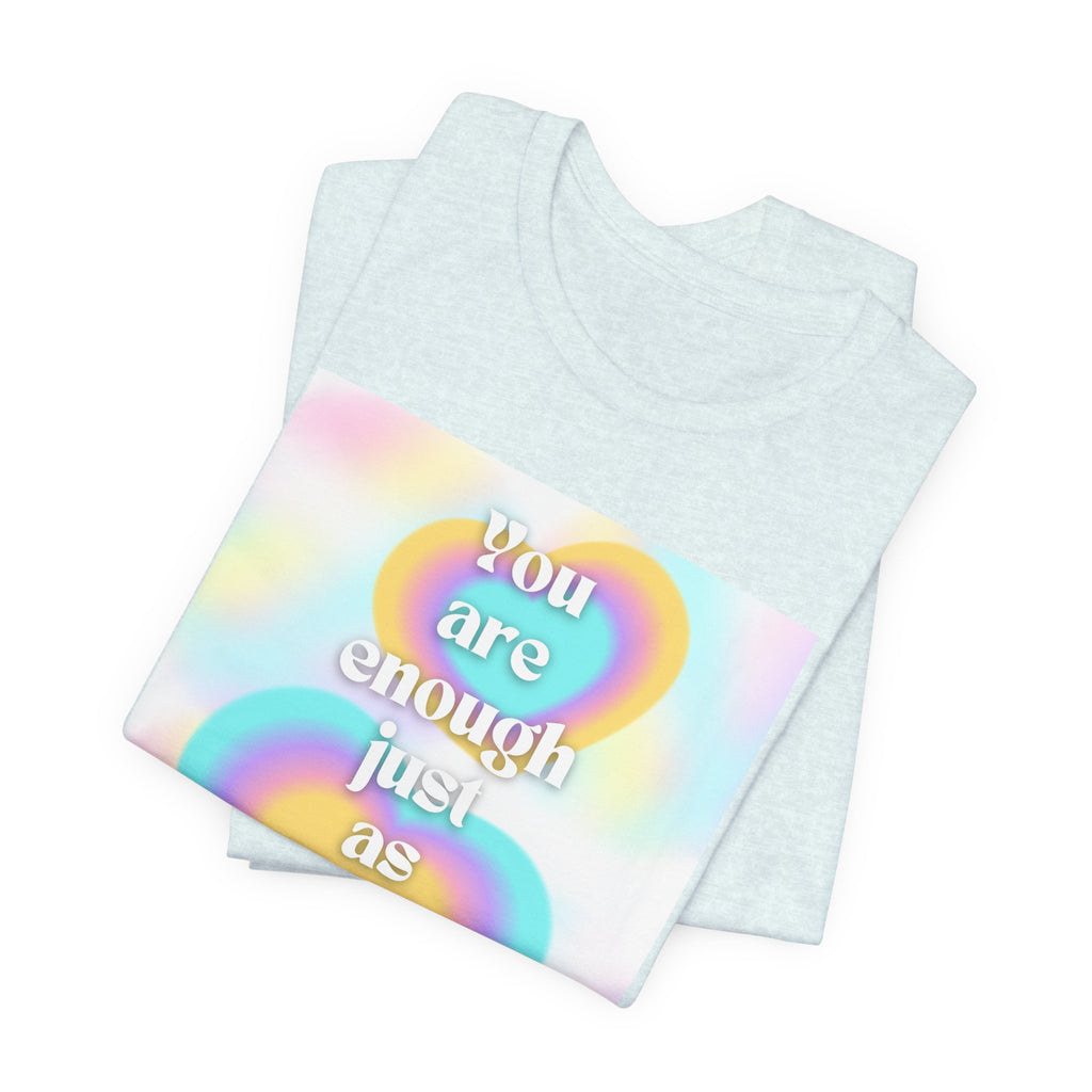 You Are Enough Pastel Heart Tee — Affirmation Graphic T-Shirt