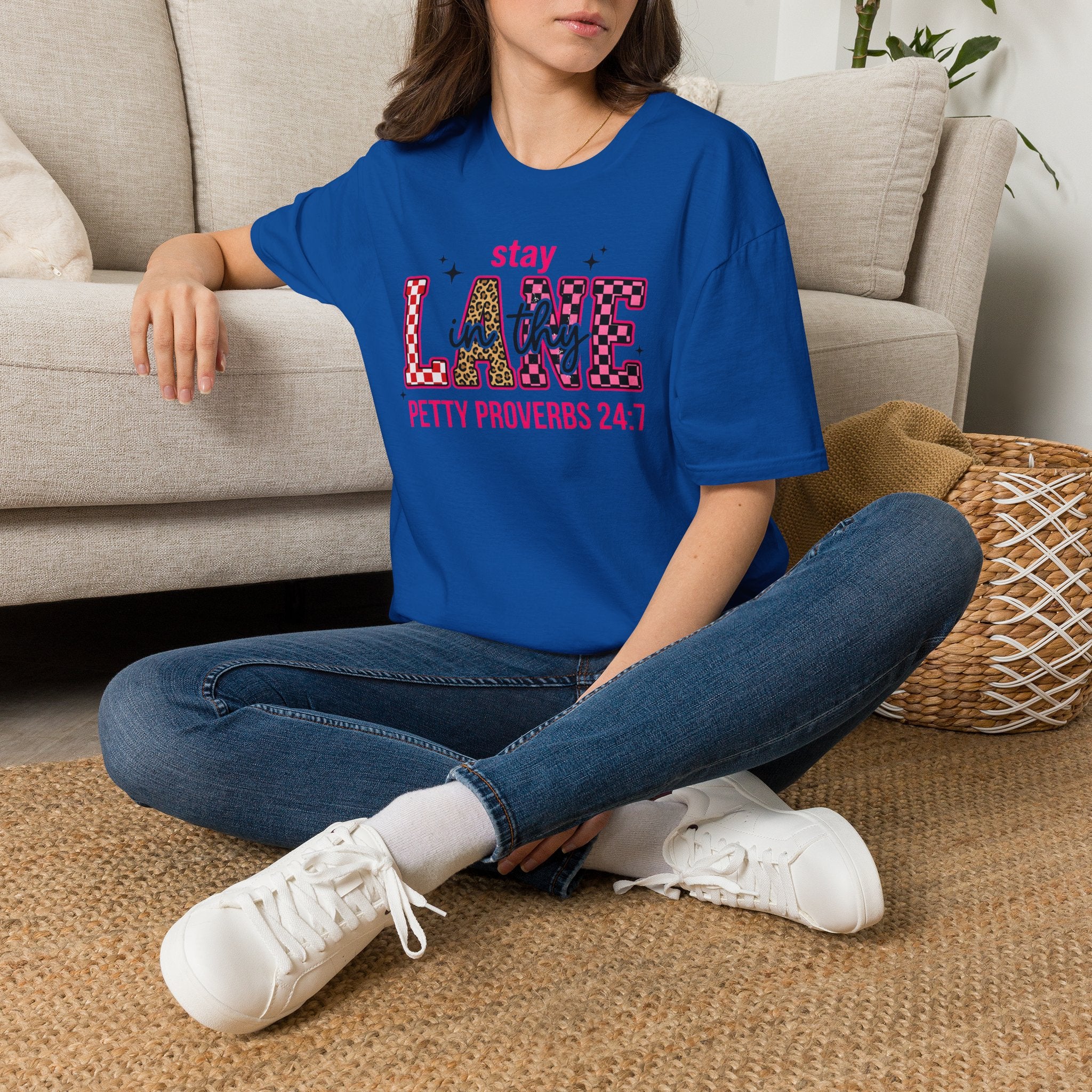 Stay in Thy Lane T-Shirt | Petty Proverbs 24:7, Funny Scripture Tee