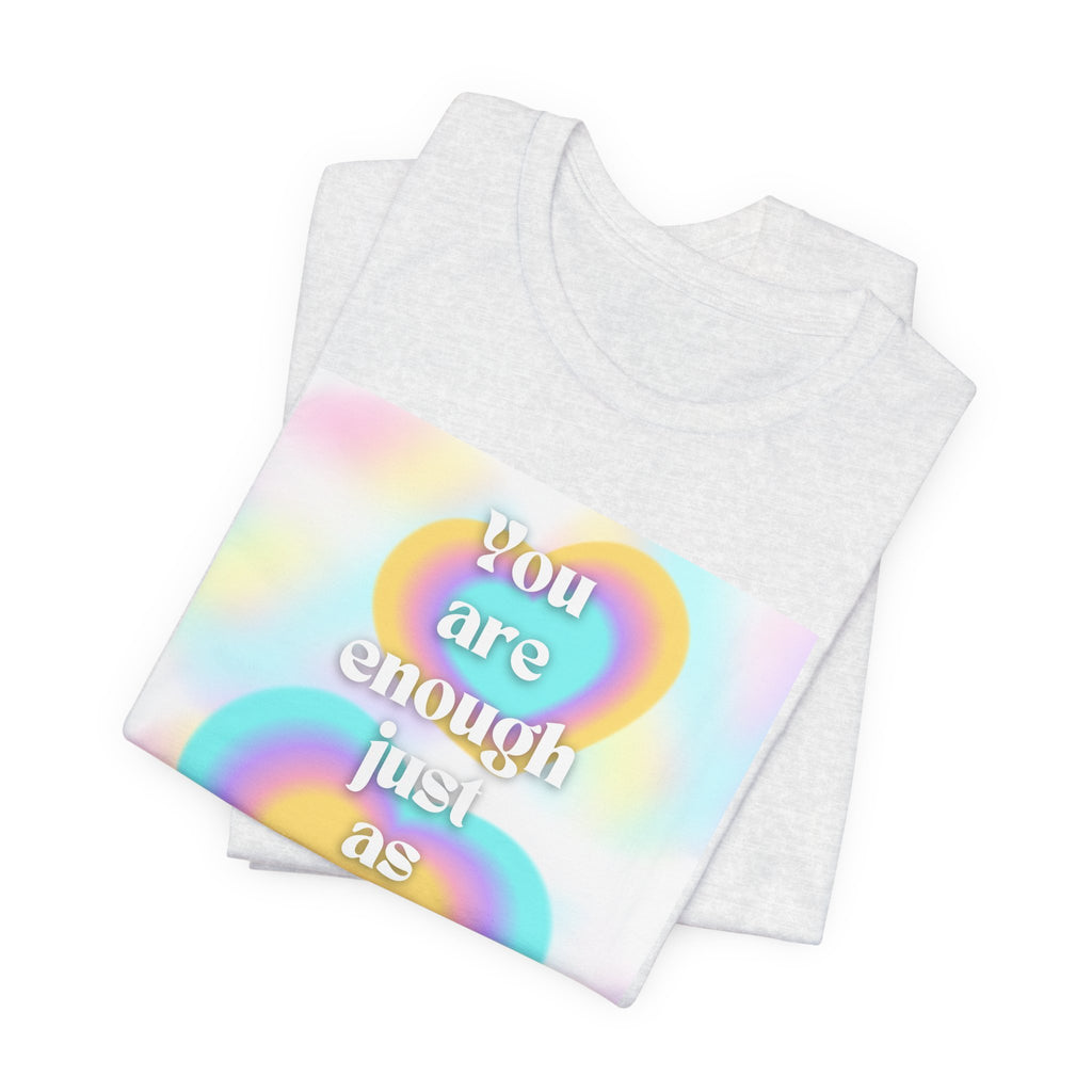 You Are Enough Pastel Heart Tee — Affirmation Graphic T-Shirt