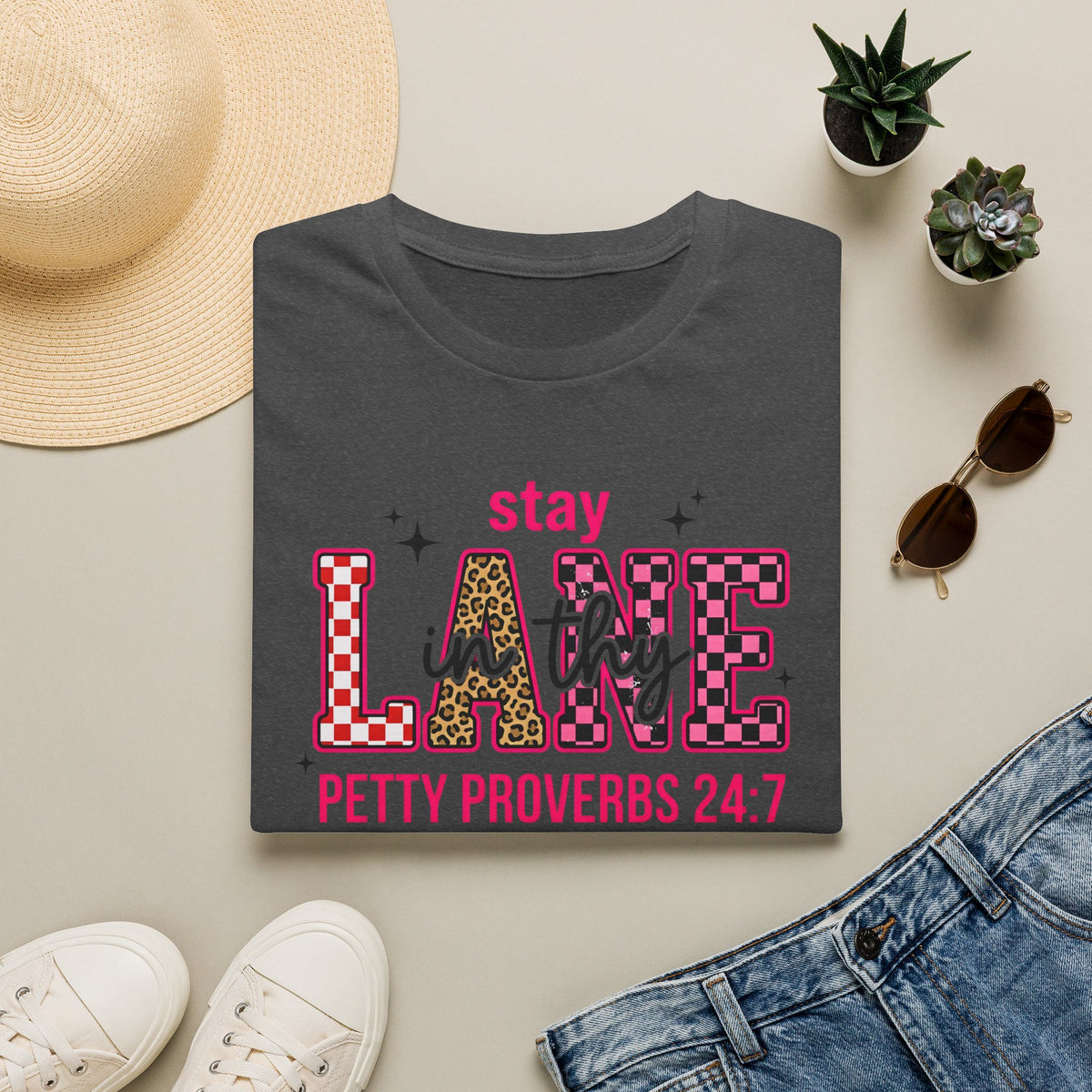 Stay in Thy Lane T-Shirt | Petty Proverbs 24:7, Funny Scripture Tee