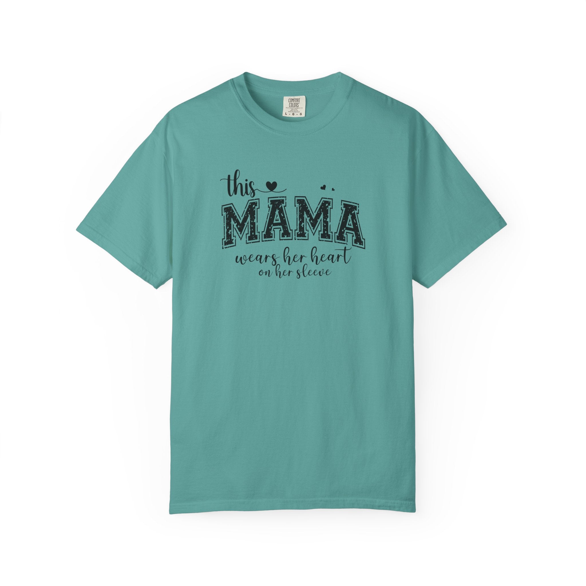 Mama T-Shirt - "This Mama Wears Her Heart on Her Sleeve" Mother's Day Tee