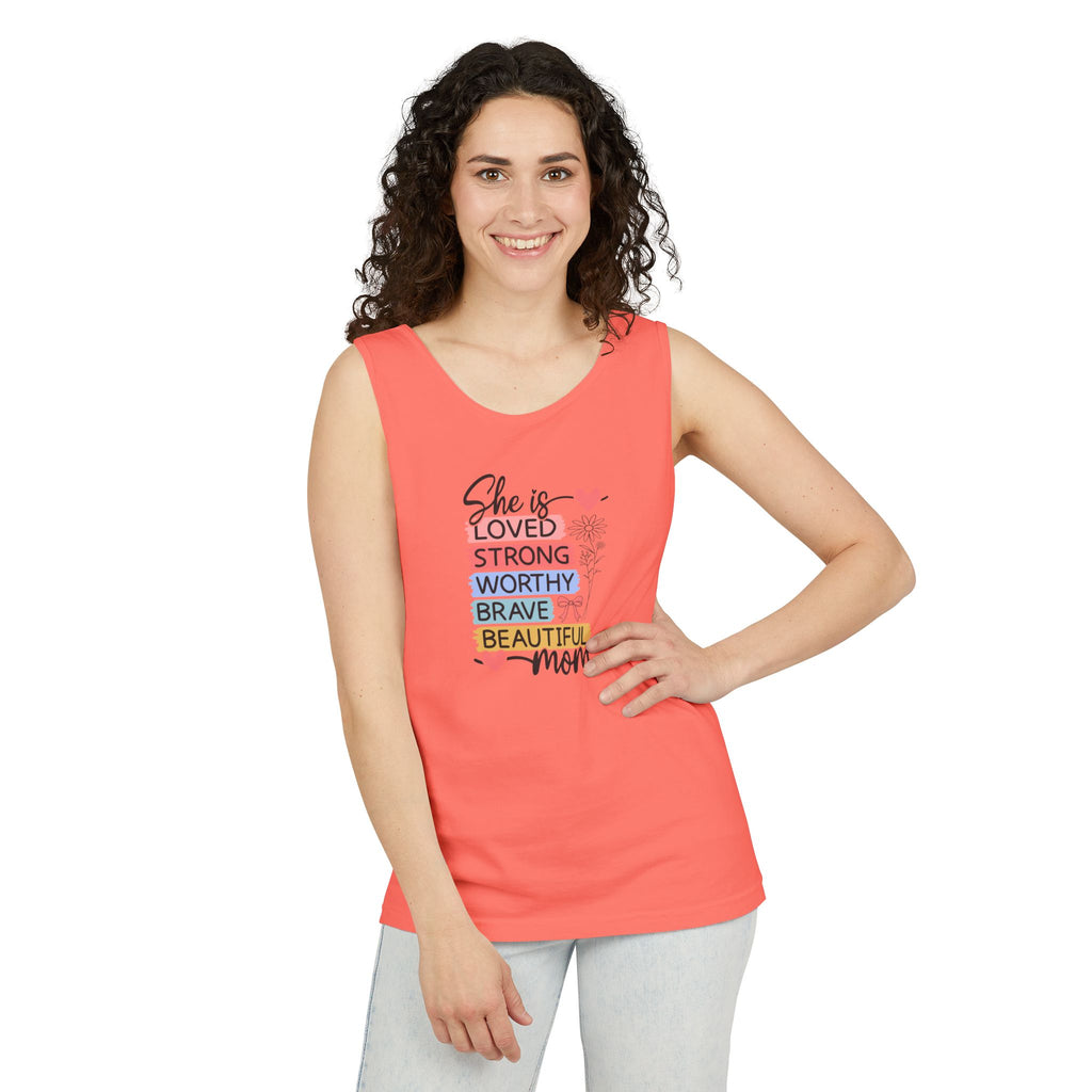 Mom Inspirational Tank Top – "She is Loved, Strong, Worthy, Brave, Beautiful"