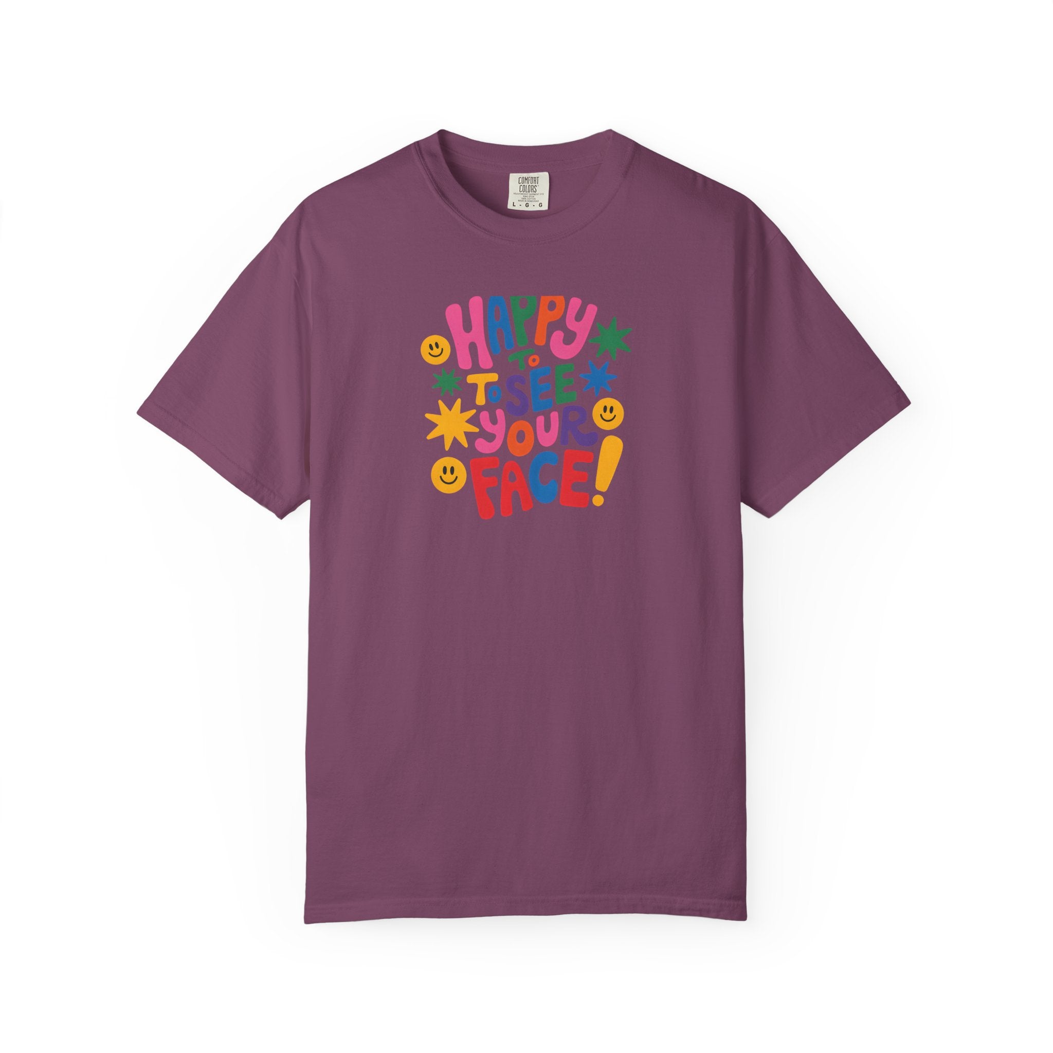 Happy to See Your Face T-shirt | Colorful Retro Smiley Typography