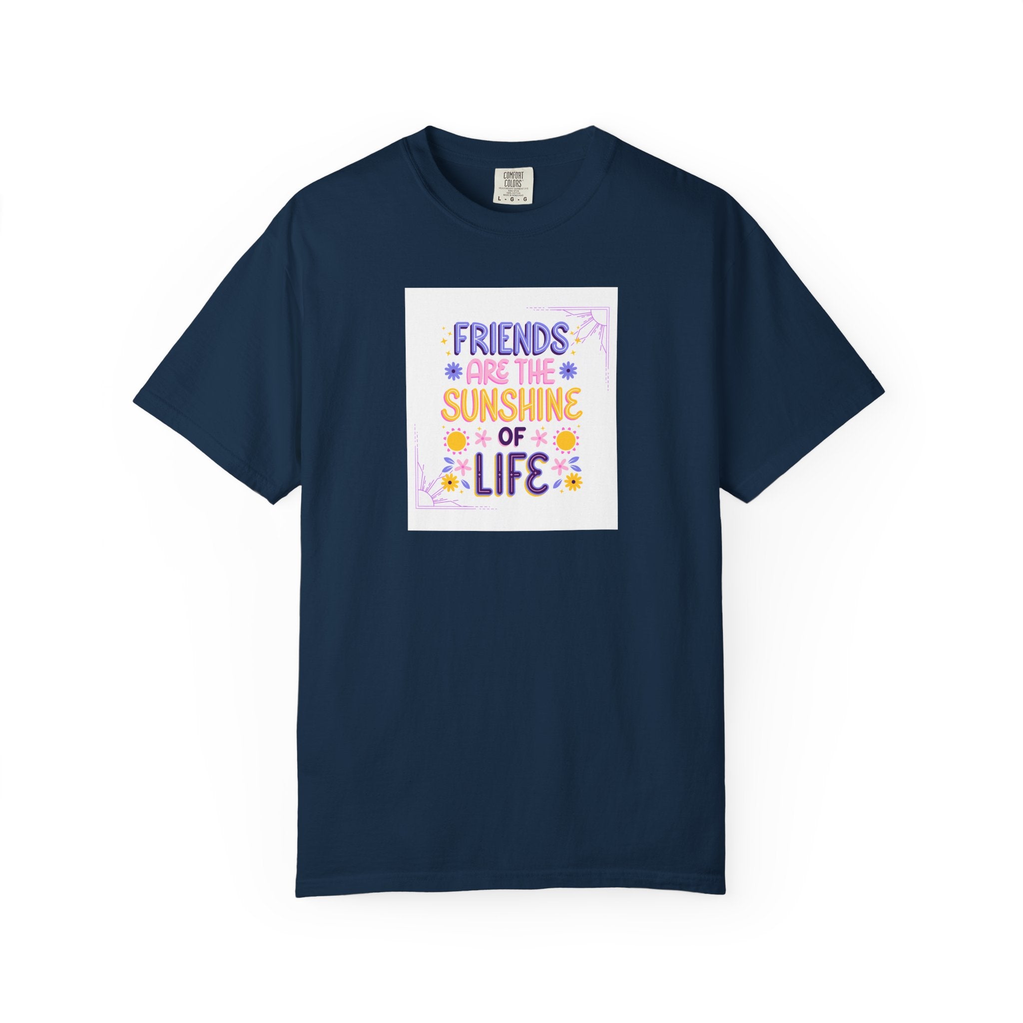 T-Shirt — "Friends Are the Sunshine of Life" Floral Graphic Tee