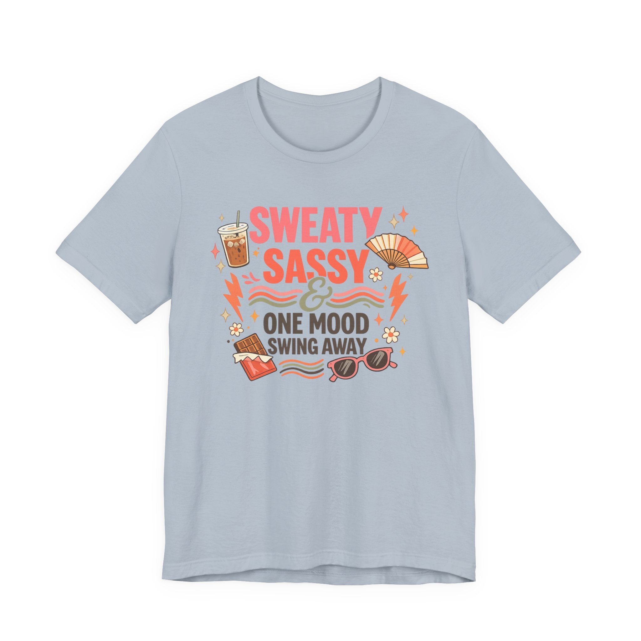 Menopause Humor Shirt Funny Woman Tshirt Sassy Graphic Tee Hot Flash Apparel Midlife Awareness Wear Mood Swing Top Birthday Gift Mom