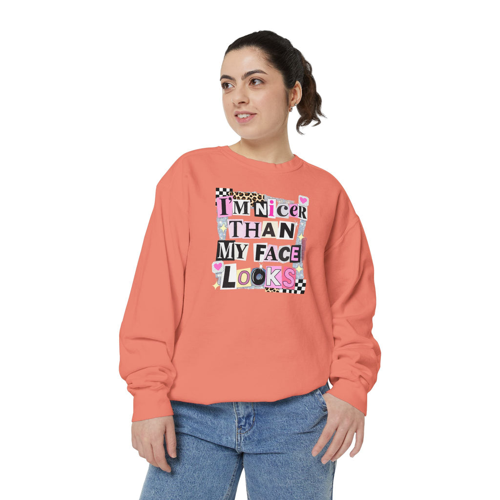 Sweatshirt — "I'm Nicer Than My Face Looks" Graphic Crewneck
