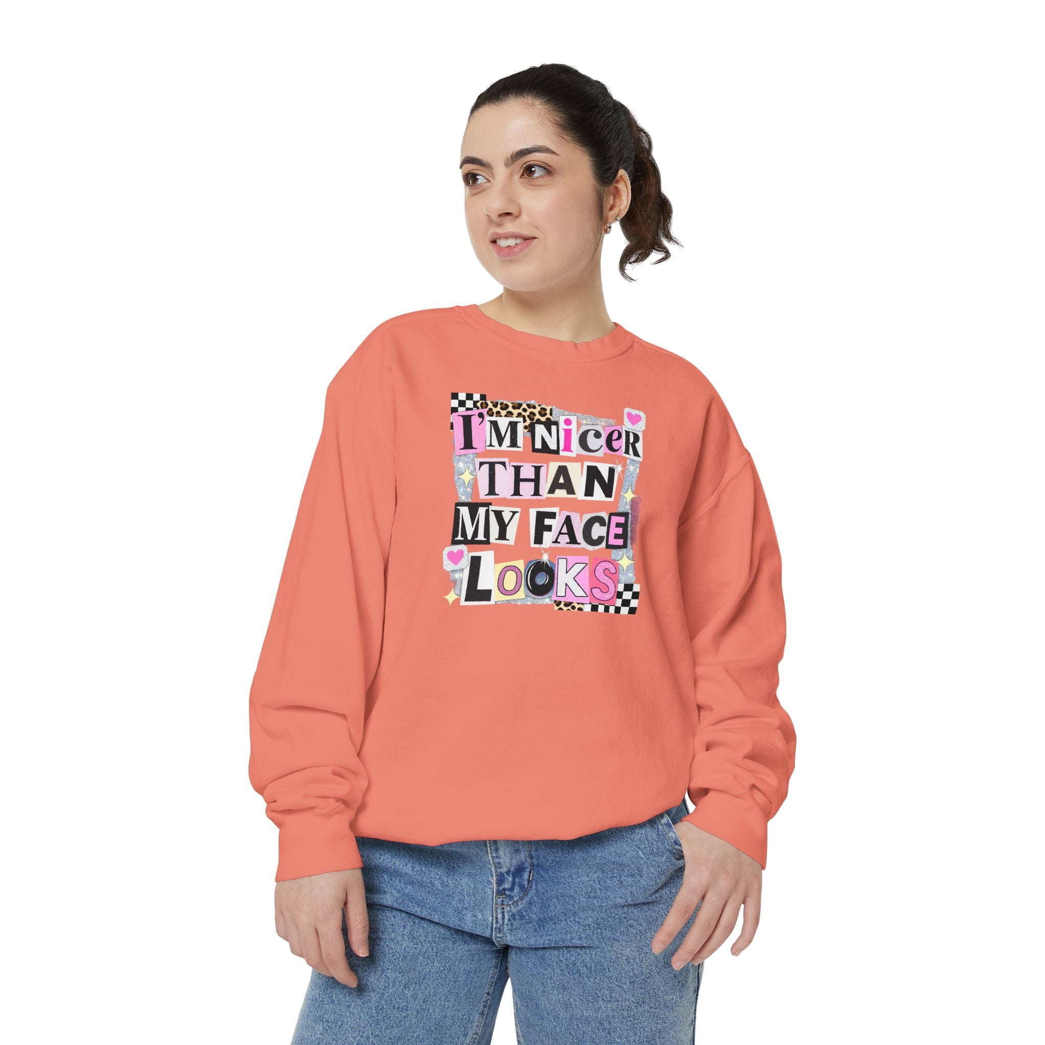 Sweatshirt — "I'm Nicer Than My Face Looks" Graphic Crewneck