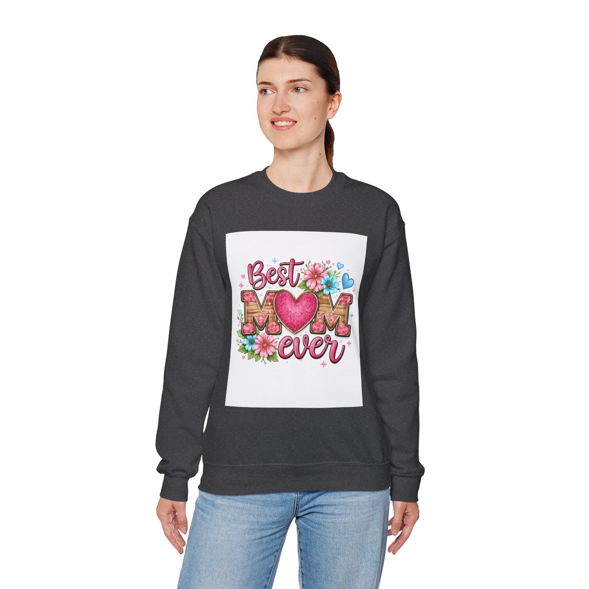 Best Mom Ever Crewneck Sweatshirt — Floral Heart Mother's Day Gift