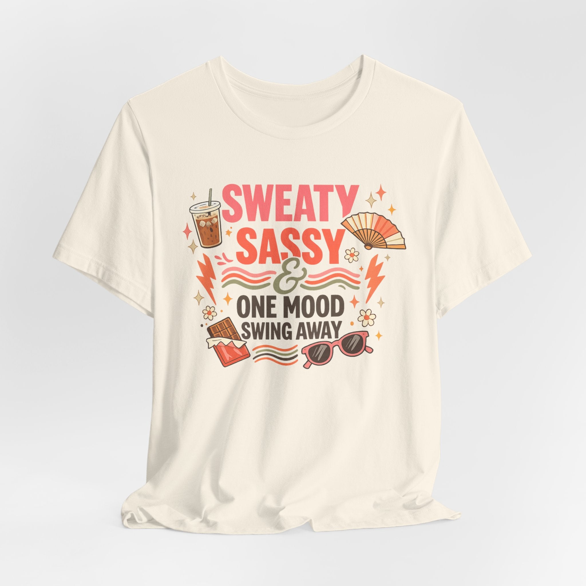 Menopause Humor Shirt Funny Woman Tshirt Sassy Graphic Tee Hot Flash Apparel Midlife Awareness Wear Mood Swing Top Birthday Gift Mom