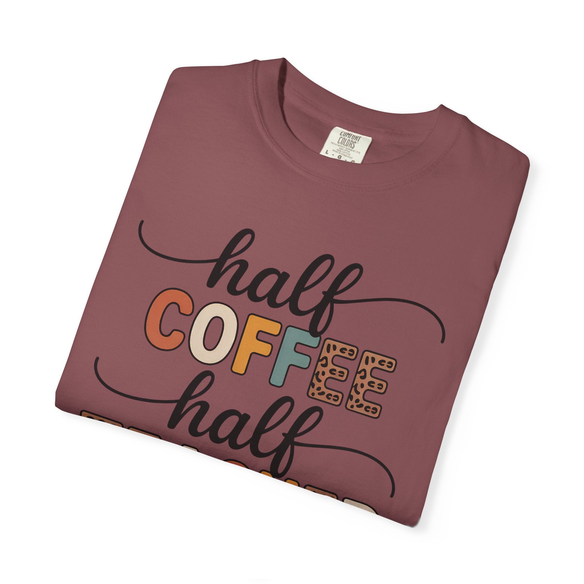 Half Coffee Half Teacher T-Shirt — Funny Teacher Coffee Tee