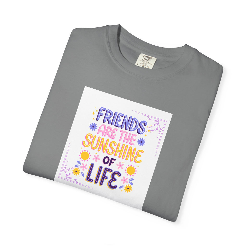 T-Shirt — "Friends Are the Sunshine of Life" Floral Graphic Tee