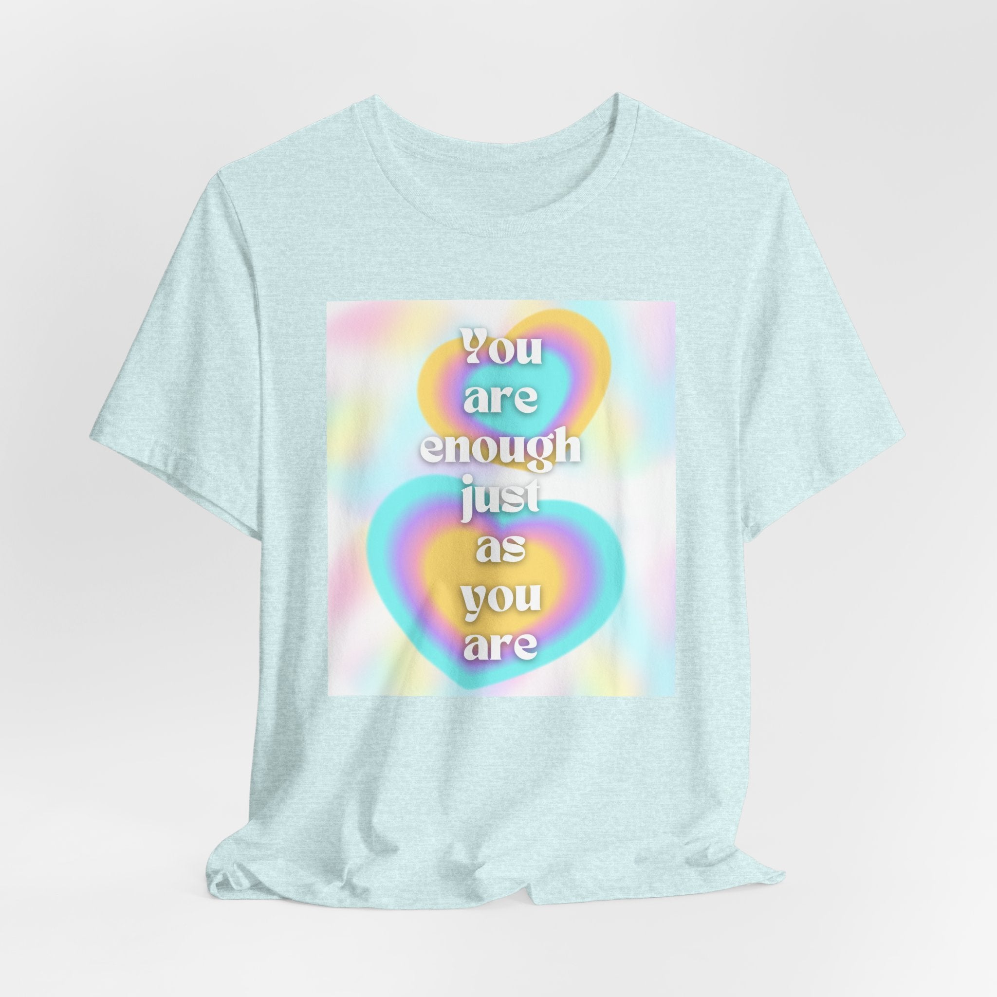 You Are Enough Pastel Heart Tee — Affirmation Graphic T-Shirt