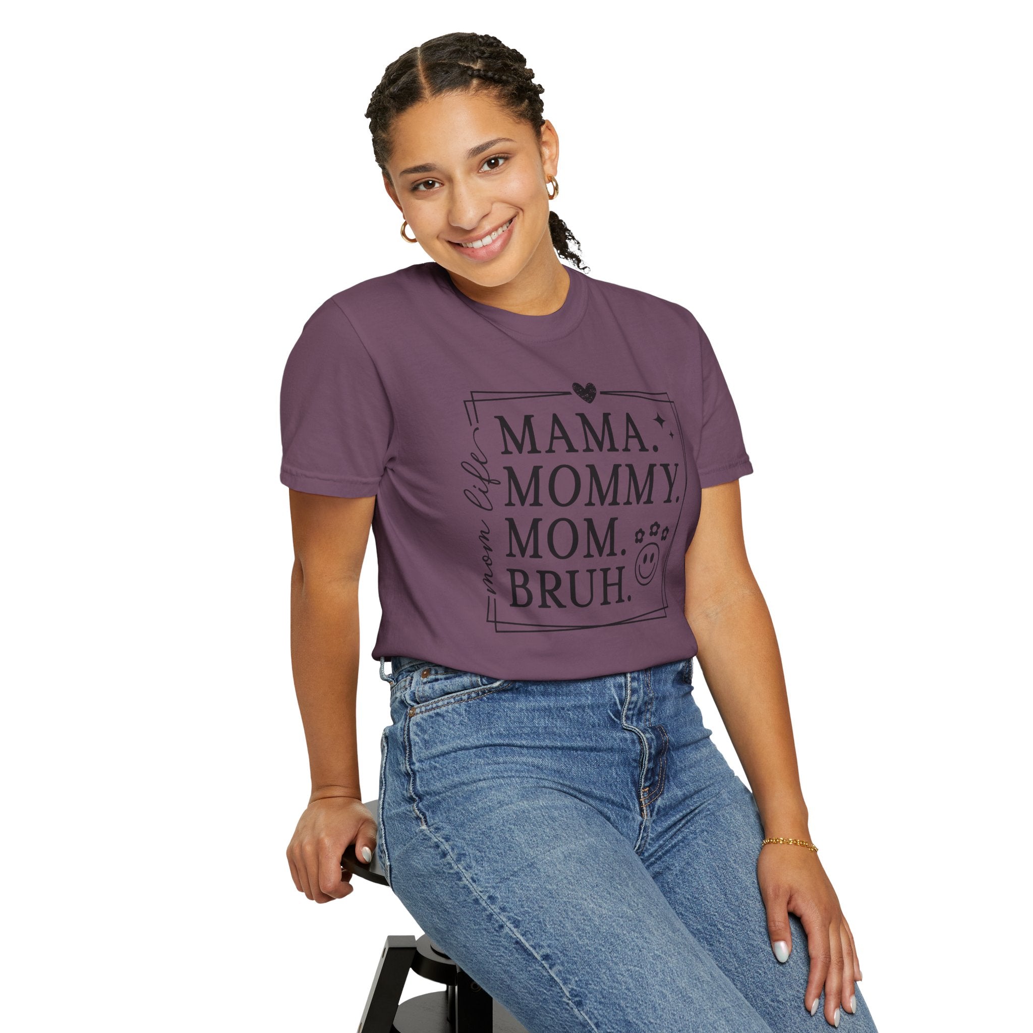 Mama. Mommy. Mom. Bruh. T-Shirt — Funny Mom Life Tee