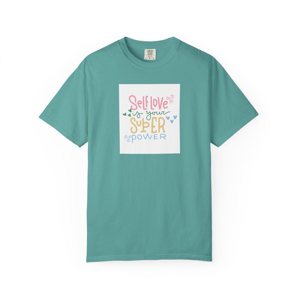 Self Love Is Your Superpower T-Shirt