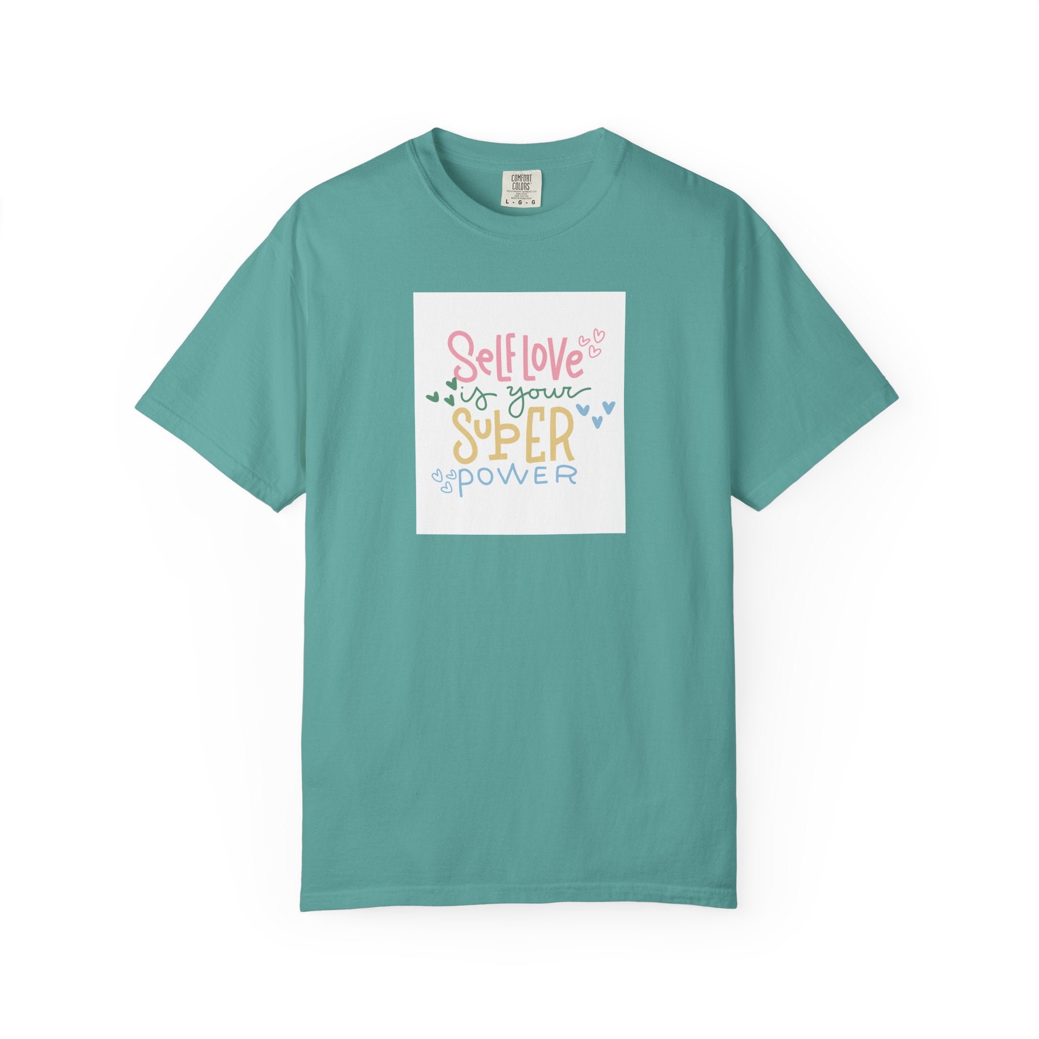 Self Love Is Your Superpower T-Shirt