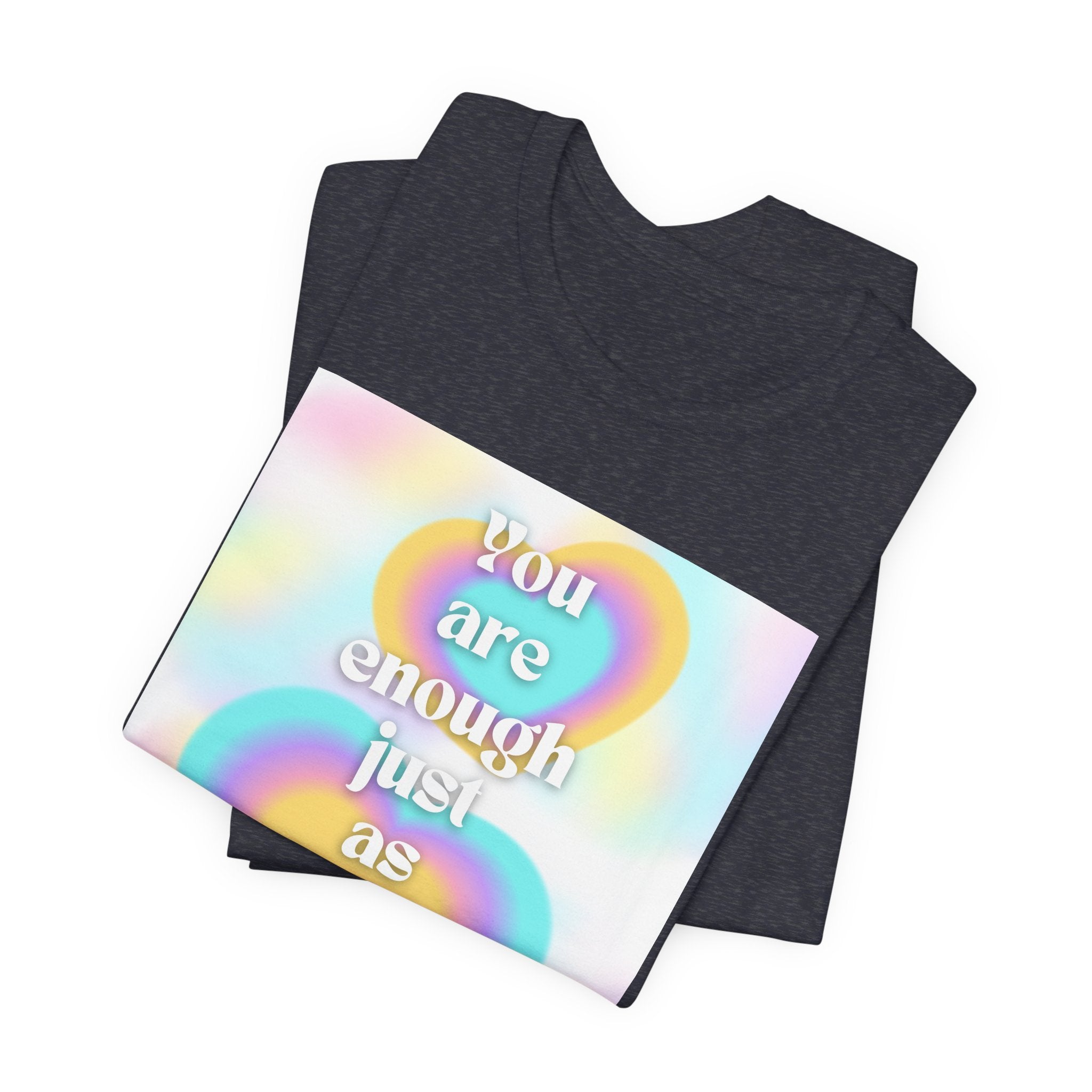 You Are Enough Pastel Heart Tee — Affirmation Graphic T-Shirt