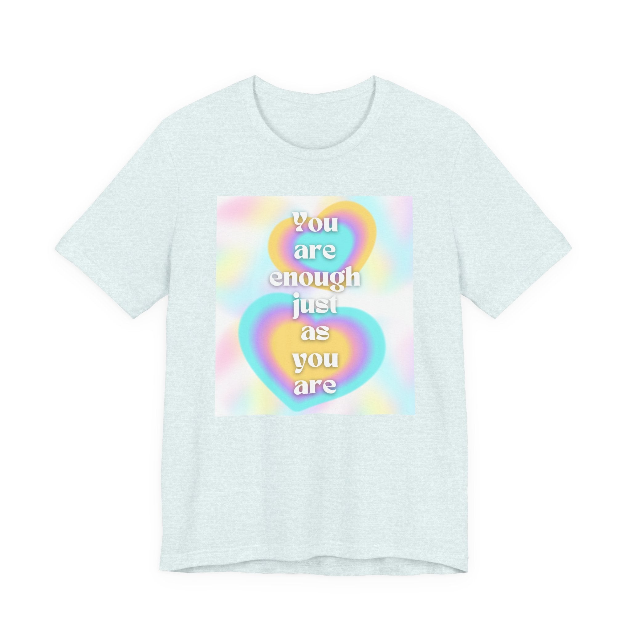 You Are Enough Pastel Heart Tee — Affirmation Graphic T-Shirt