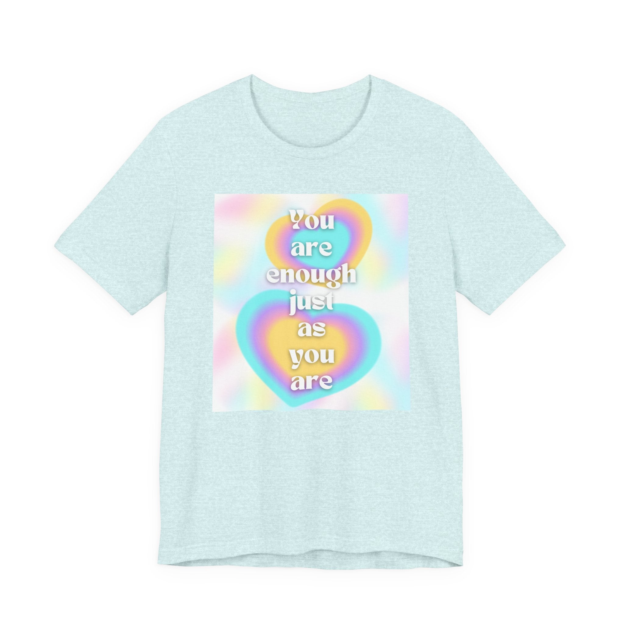 You Are Enough Pastel Heart Tee — Affirmation Graphic T-Shirt