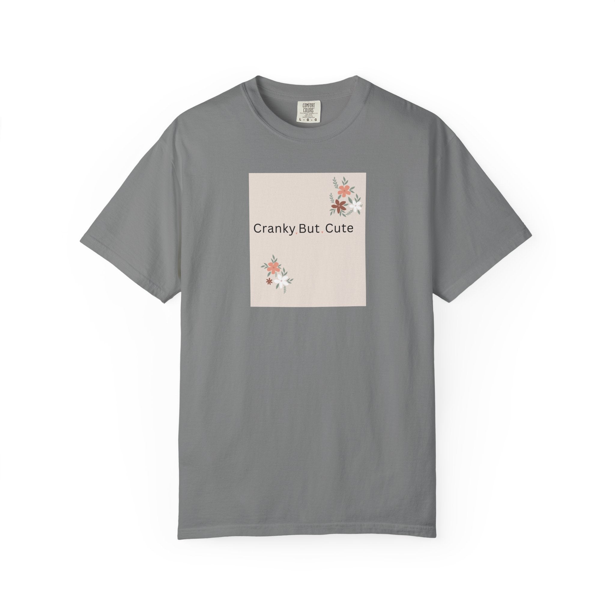 Cranky But Cute Floral T-Shirt