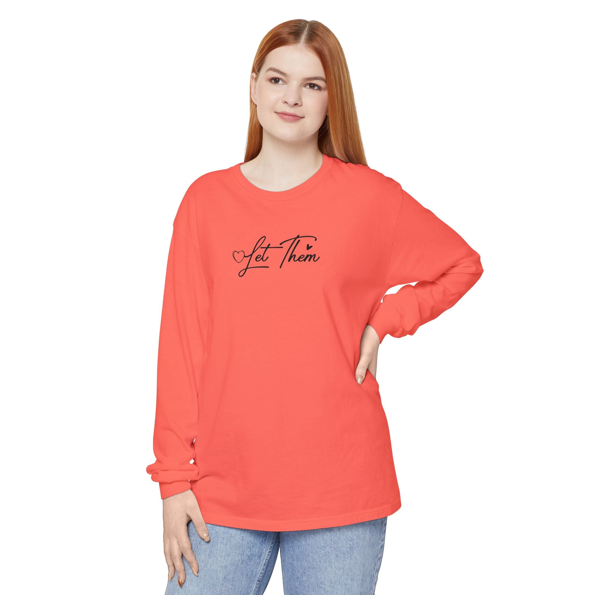 "Let Them" Script Long Sleeve Tee — Minimal Inspirational Graphic Shirt
