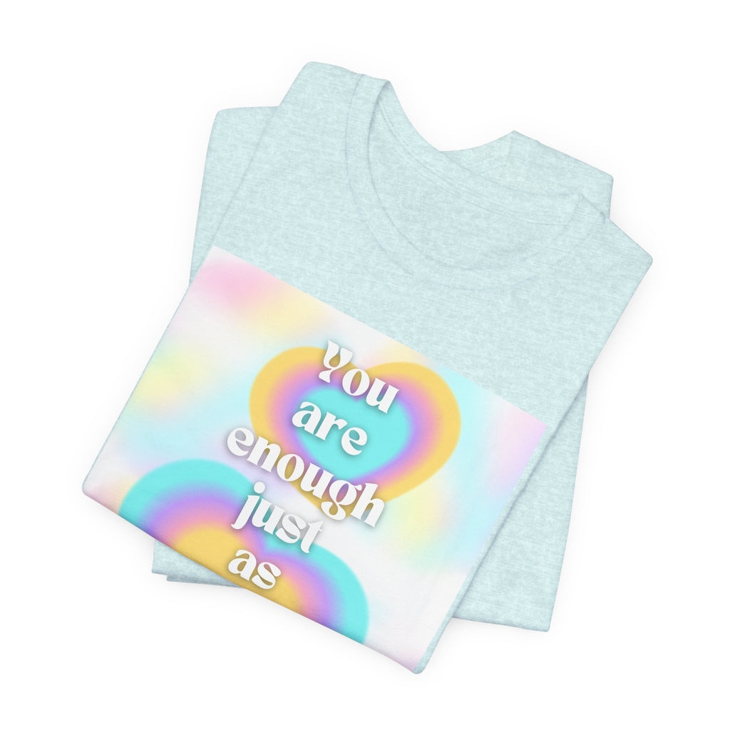 You Are Enough Pastel Heart Tee — Affirmation Graphic T-Shirt