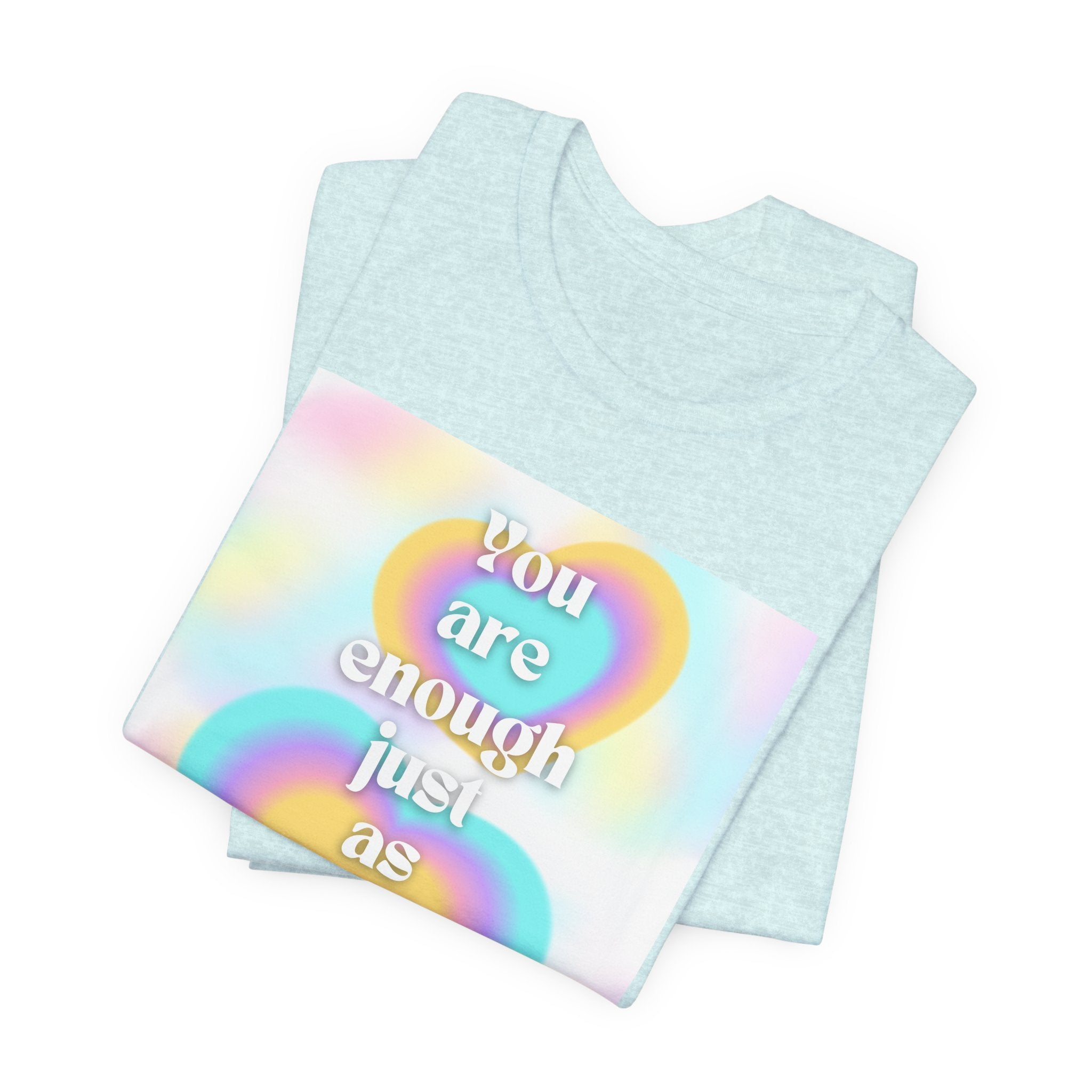 You Are Enough Pastel Heart Tee — Affirmation Graphic T-Shirt