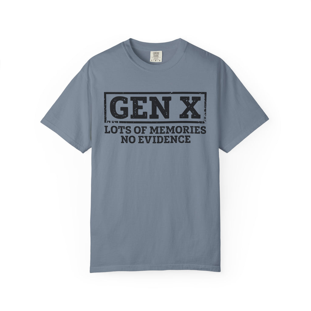 Gen X T-Shirt - "Lots of Memories, No Evidence" Vintage Style Tee
